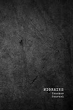 Migraine Tracker Journal: Chronic Migraine Headache Diary Journal to Log Pain Severity, Triggers, Location, Duration, Symptoms, Cures for Chronic ... Pain Diary Tracker Pages – Black Grunge Style