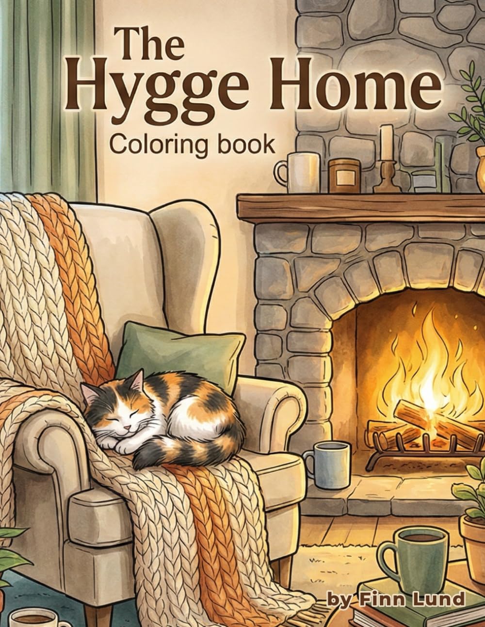 The Hygge Home: An Adult Coloring Book: Featuring Hygge Interiors, Comfy Homes, and Peaceful Scenes for Relaxation and Stress Relief (Mindful Escapes Collection)