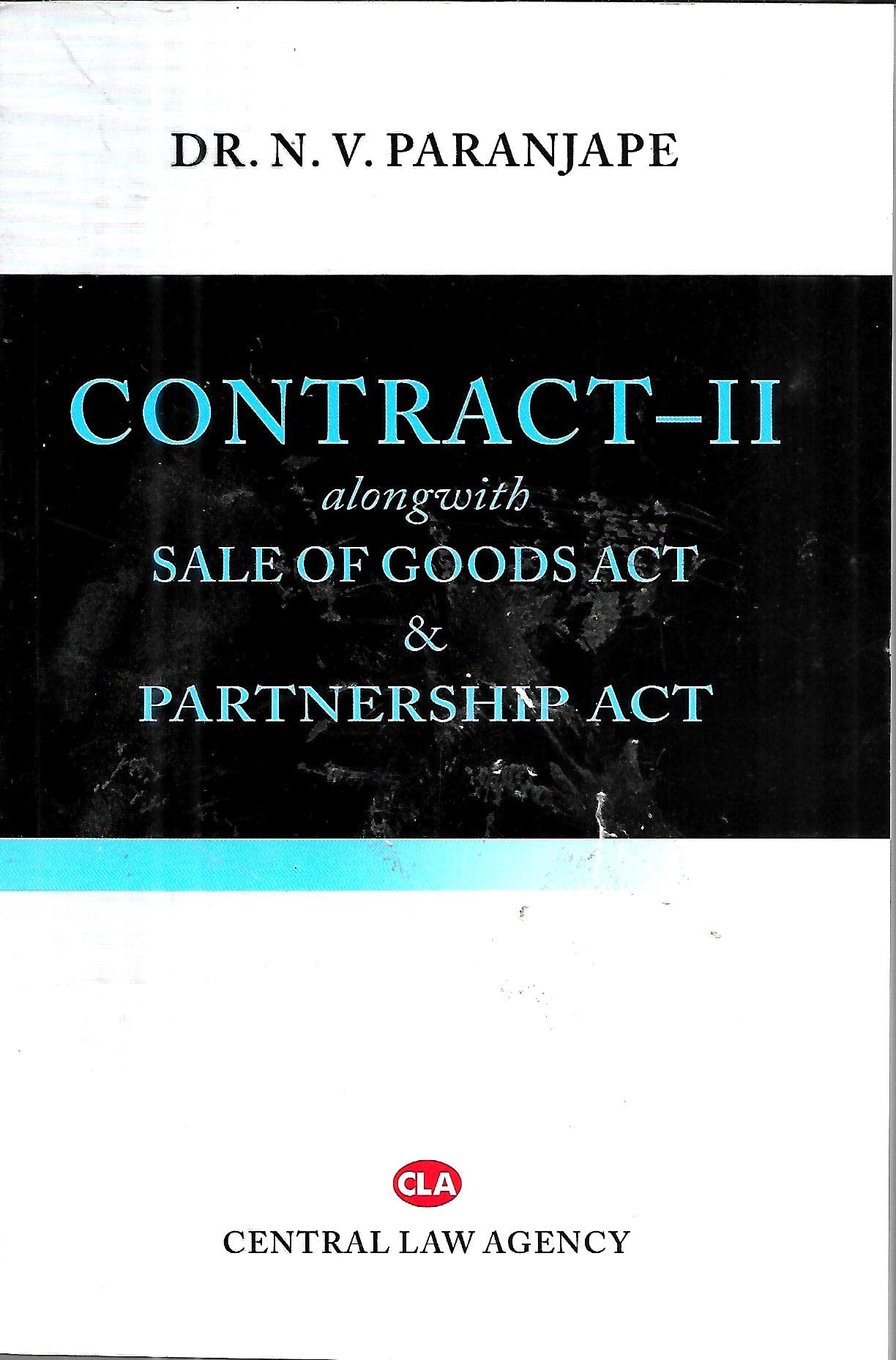 Contract _II alongwith Sales of Goods Act & Partnership Act (Dr.N.V.Paranjape)