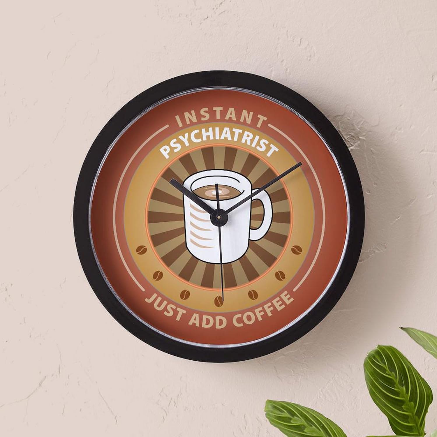 CafePress Instant Psychiatrist 10" Wall Clock for Livingroom, Kitchen, or Office