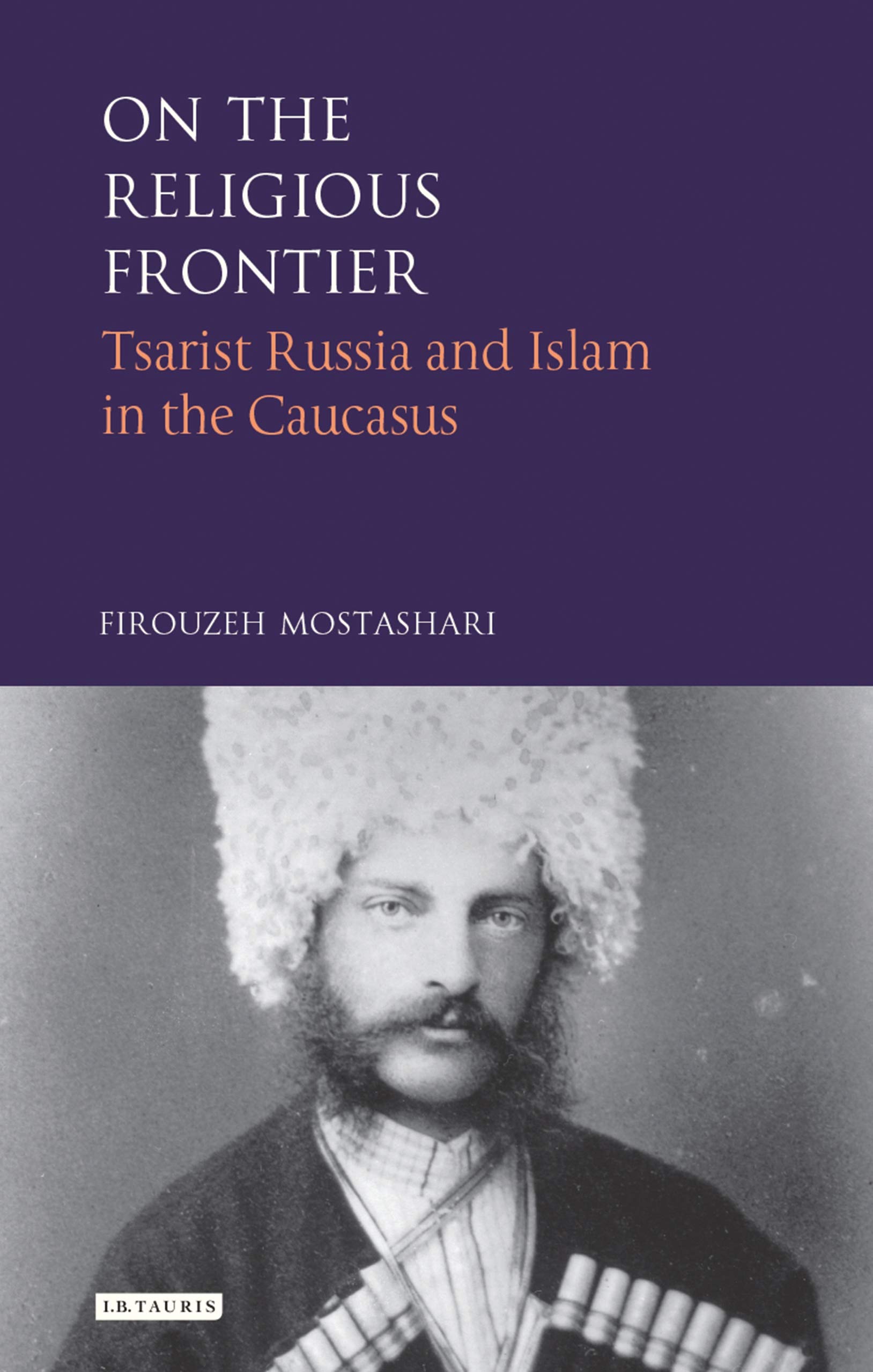 Buy On the Religious Frontier: Tsarist Russia and Islam in the Caucasus — BookShops.in