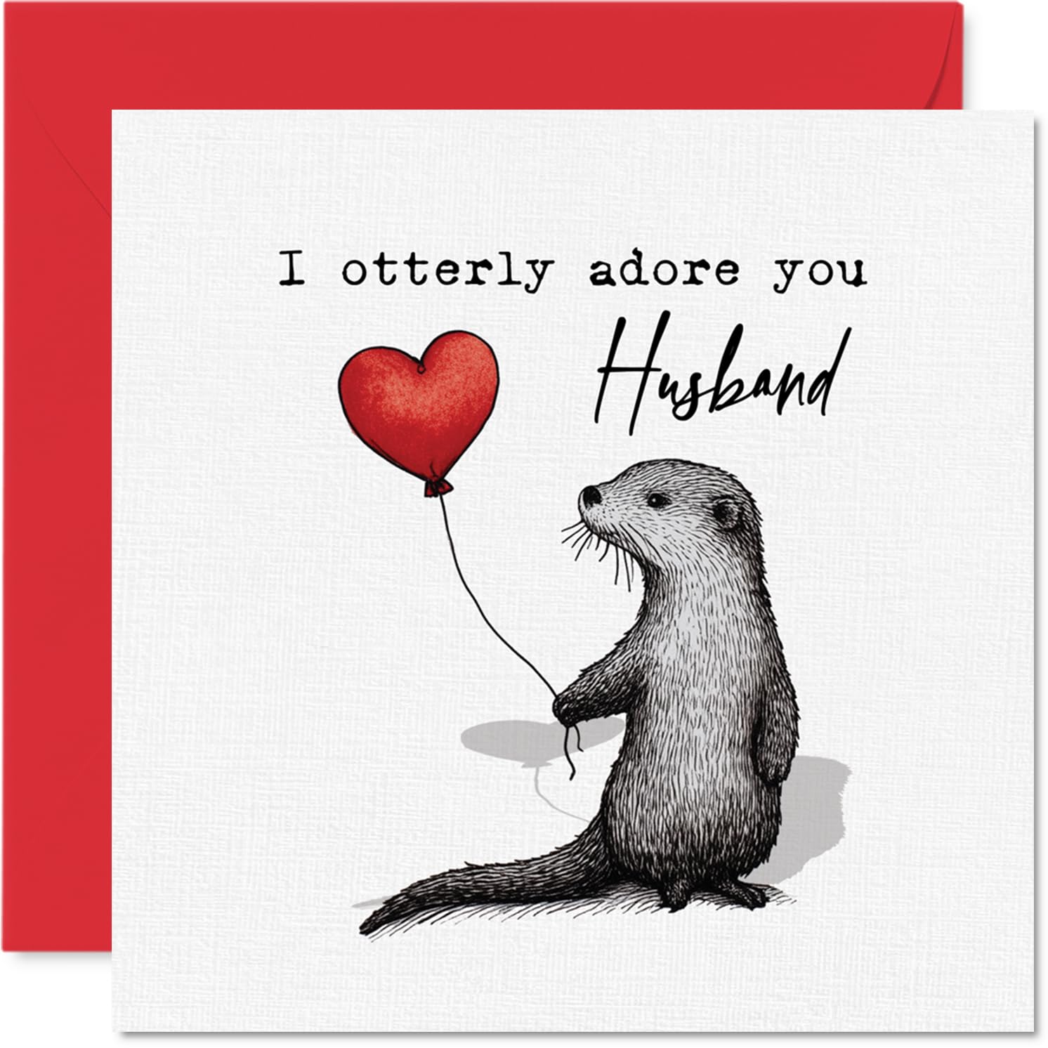 Playful Anniversary Card for Husband - Otterly Adorable Pun - Cute Otter Holding a Red Heart Balloon Illustration, Valentine's Day - 145mm Square, Envelope Included