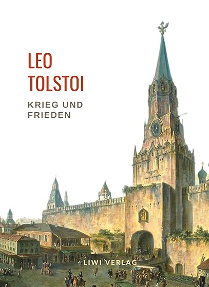 Leo tolstoi: krieg und frieden. Vollständige neuau