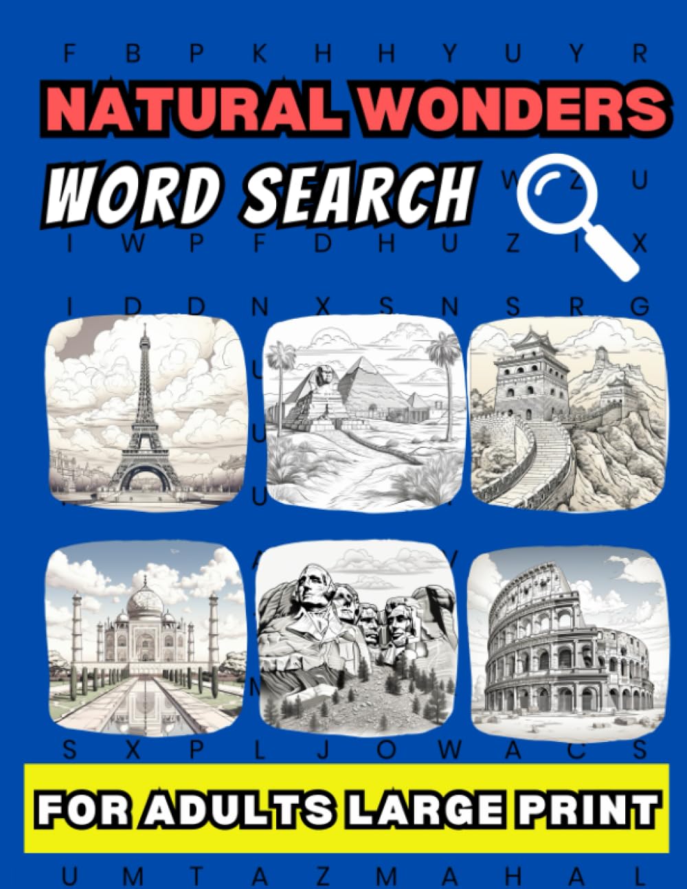 Natural Wonders Word Search For Adults Large Print: 100 Puzzles With Fun Facts Included