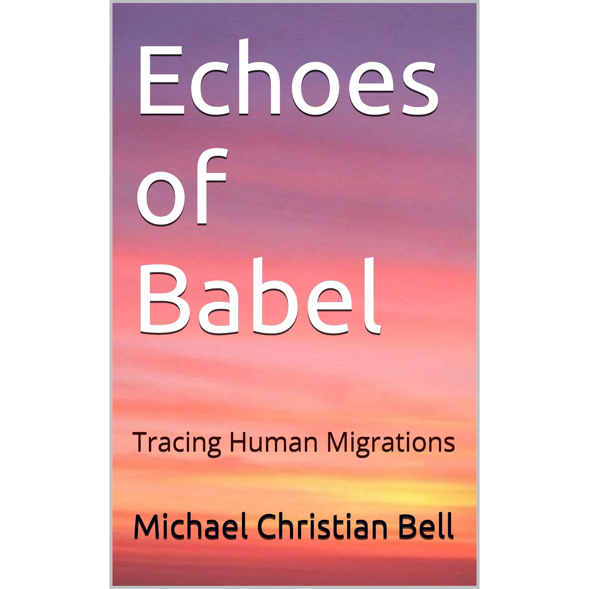 Echoes of Babel