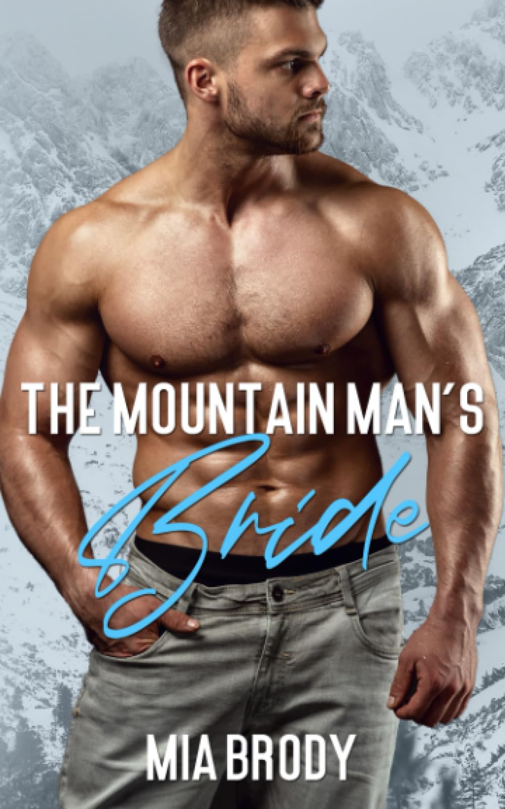 The Mountain Man’s Bride (Mount Bliss)