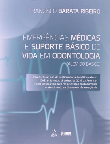 Emergências Médicas e Suporte Básico de Vida em Odontologia (Além do Básico)