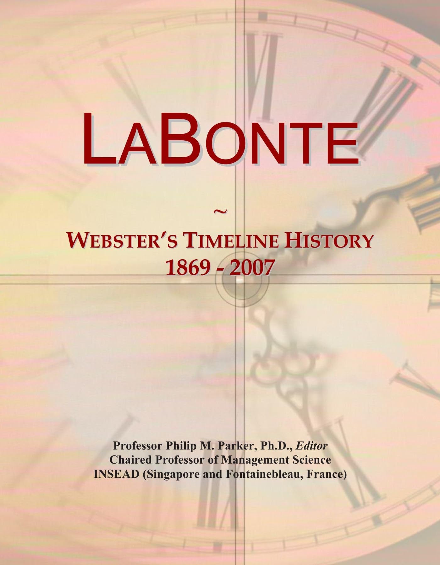 LaBonte: Webster's Timeline History, 1869 - 2007