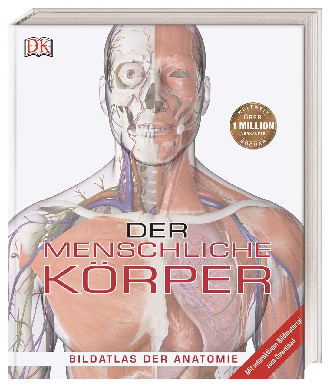 Der menschliche Körper: Bildatlas der Anatomie. Mit interaktivem Bildmaterial zum Download