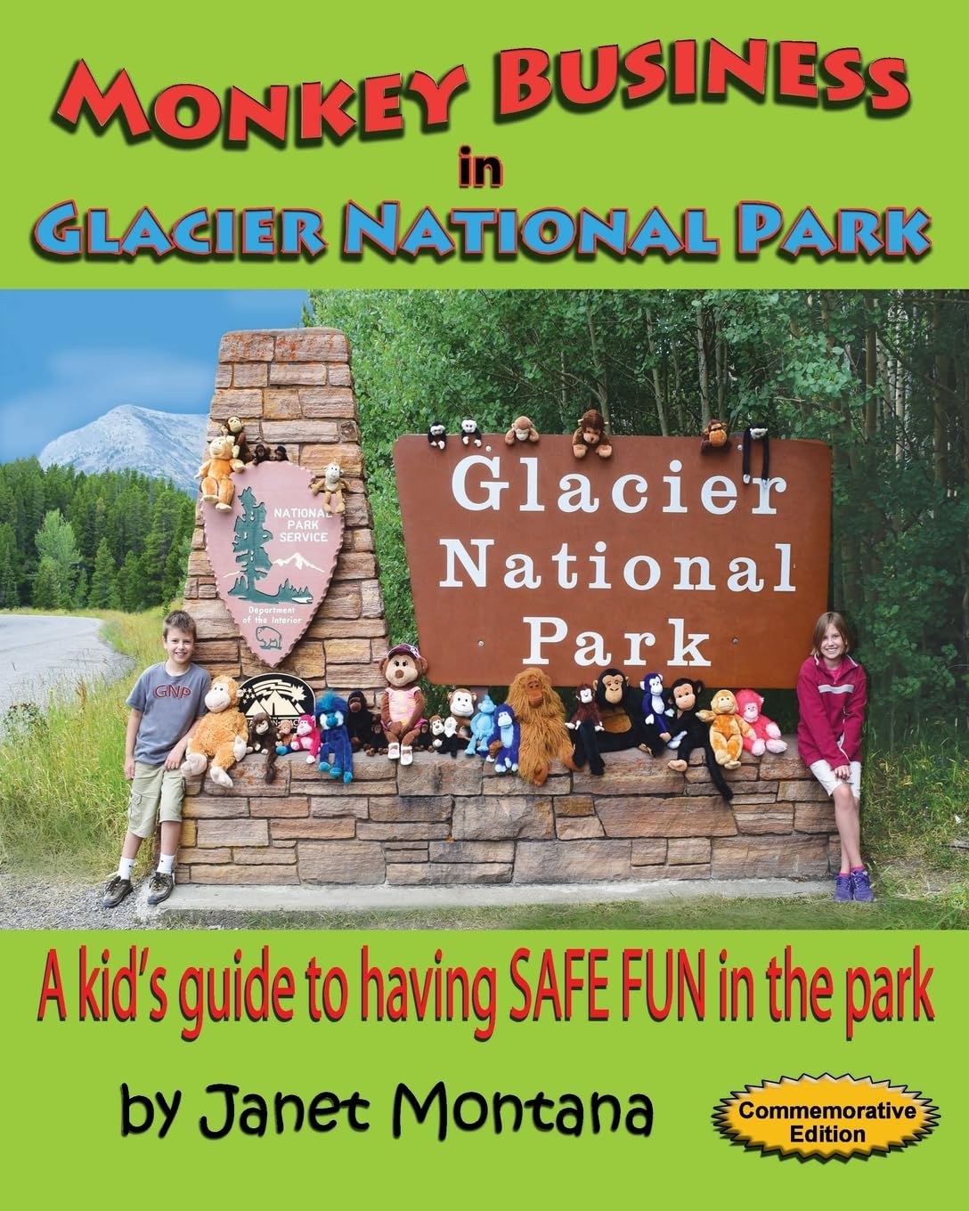 Monkey Business in Glacier National Park: A Kid's Guide to having SAFE FUN in the Park