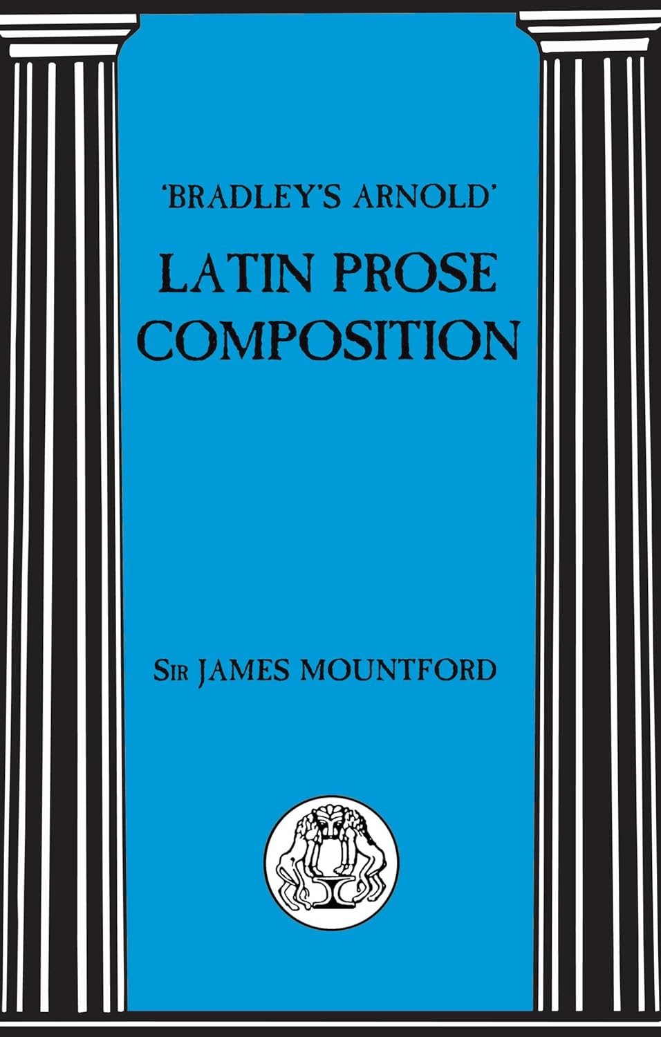 Bradley's Arnold Latin Prose Composition      Paperback – May 29, 1998