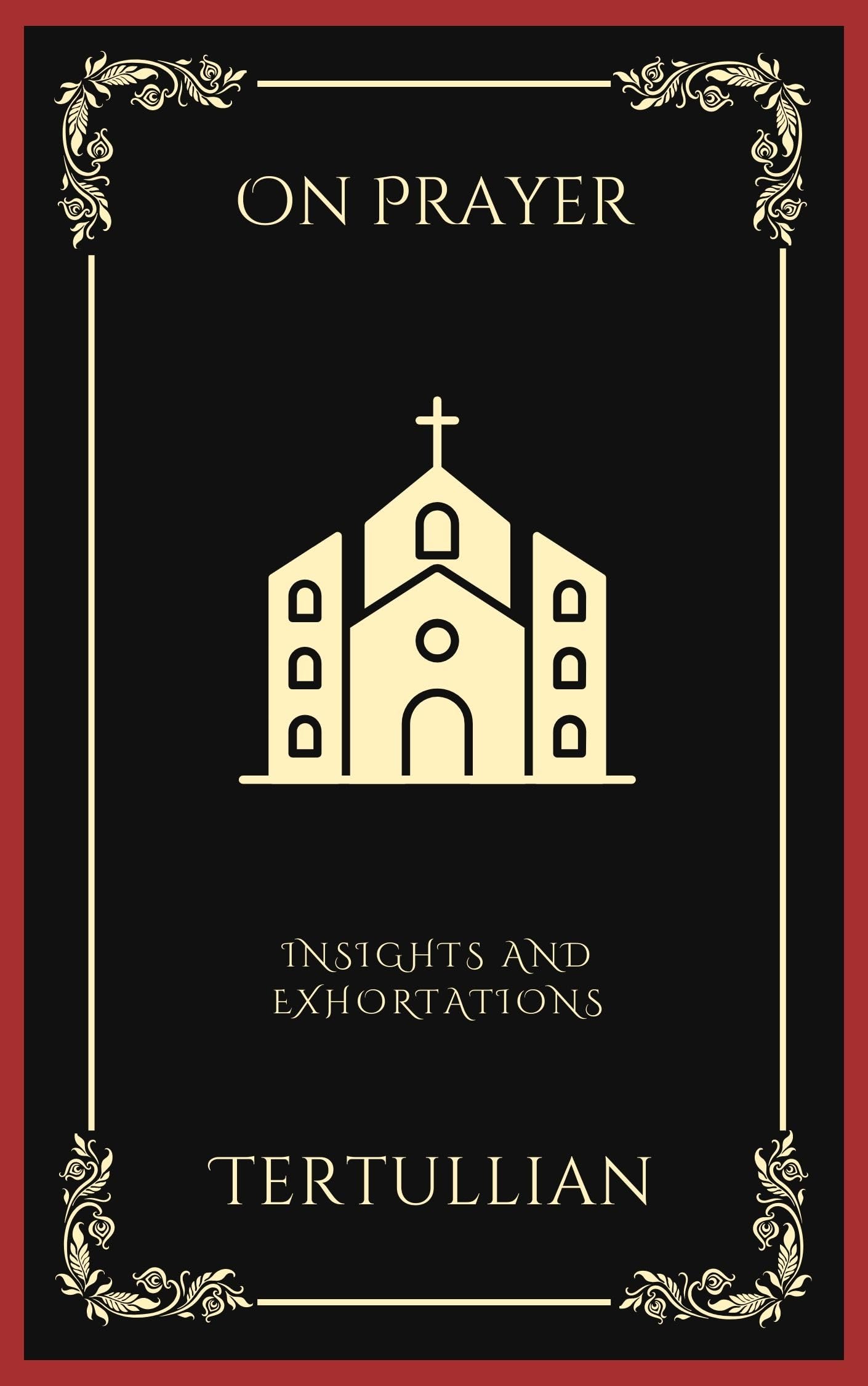 - On Prayer: Insights and Exhortations (Grapevine Press)