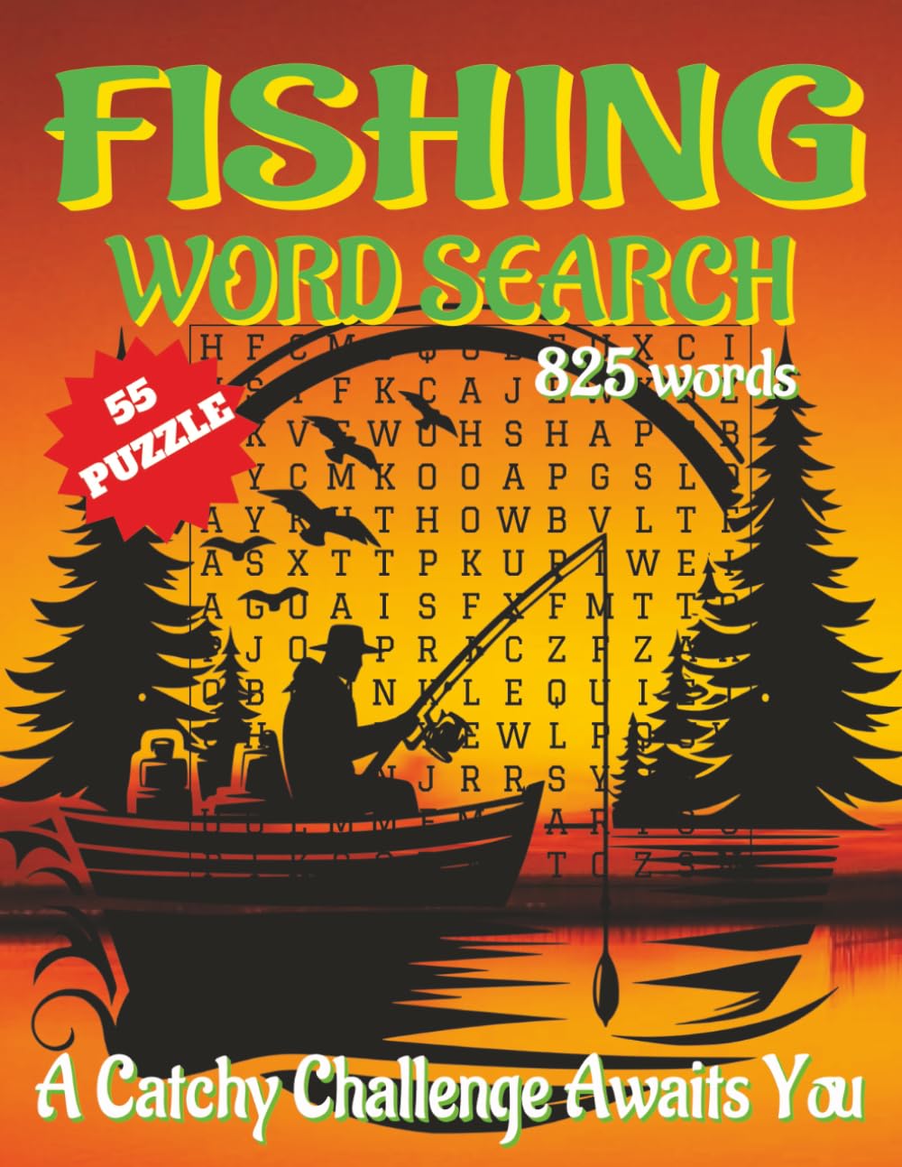 Fishing word search puzzle book - large print: Word Searches with Easy-to-Read Print about Fishing, Fish Species, Lures and More | 8.5x11 inches, 110 ... lake trips, and relaxing days by the water.