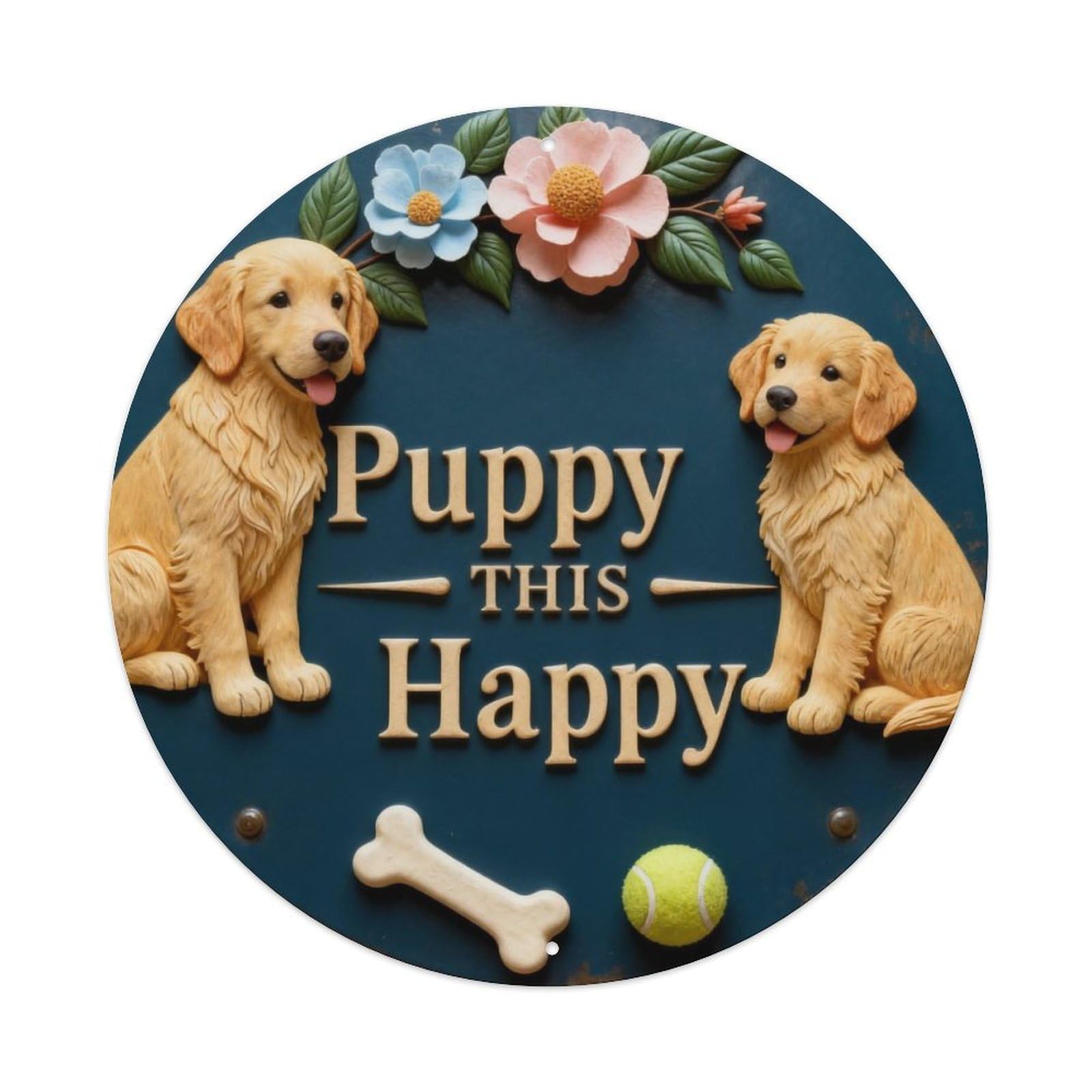 Puppy Happy Metal Tin Sign Plaque