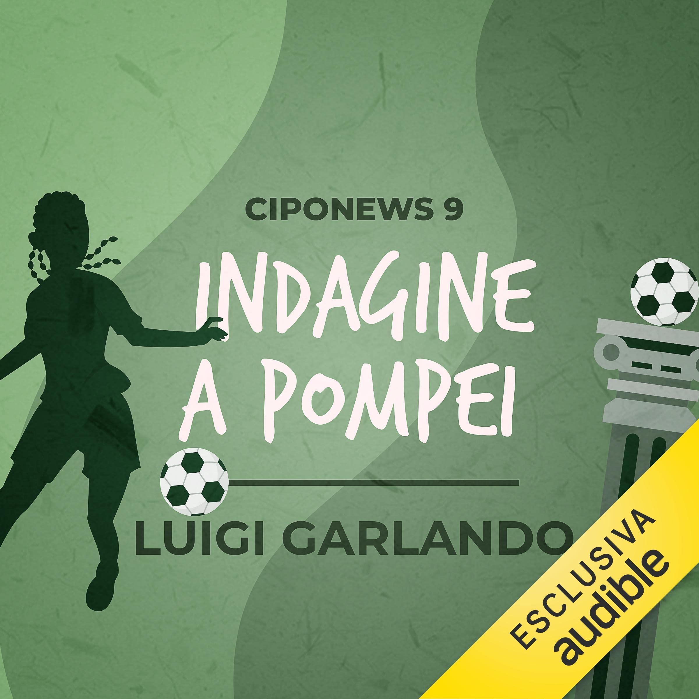 Indagine a Pompei: Ciponews 9