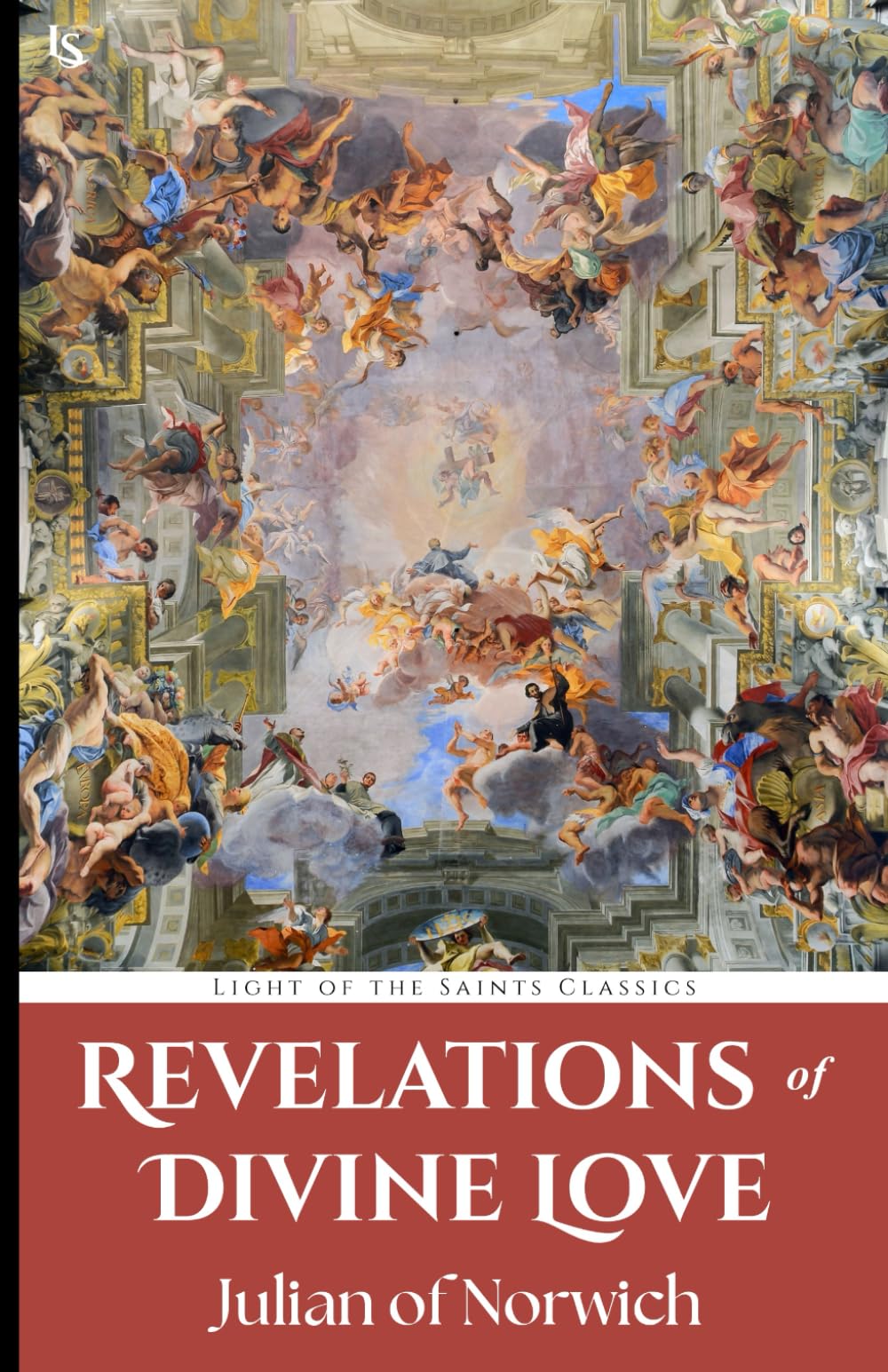 Revelations of Divine Love (Light of the Saints Classics)