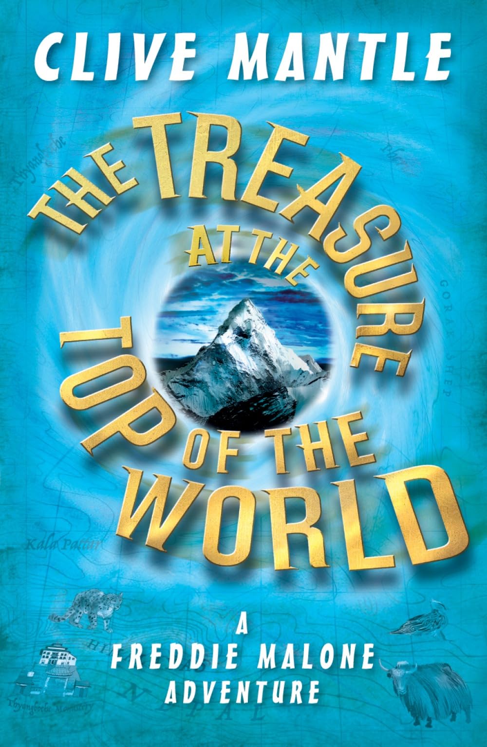 The Treasure at the Top of the World by Clive Mantle, Patrick... - 9781782703211