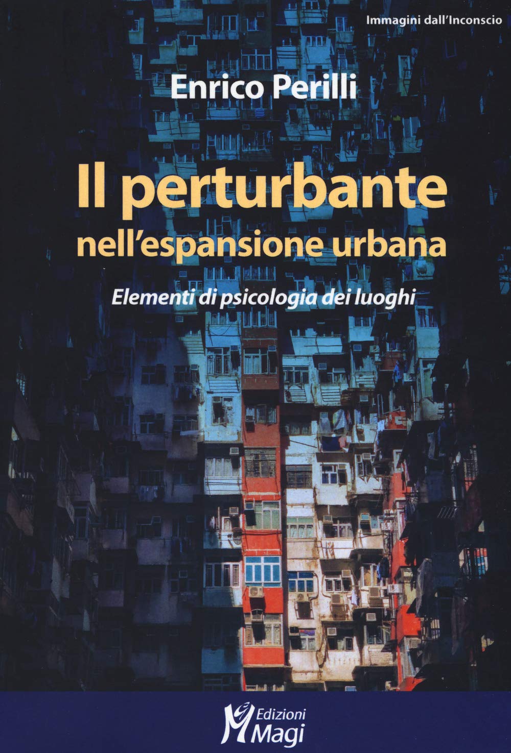 Il Perturbante Nell'espansione Urbana. Elementi Di Psicologia Dei Luoghi - 4