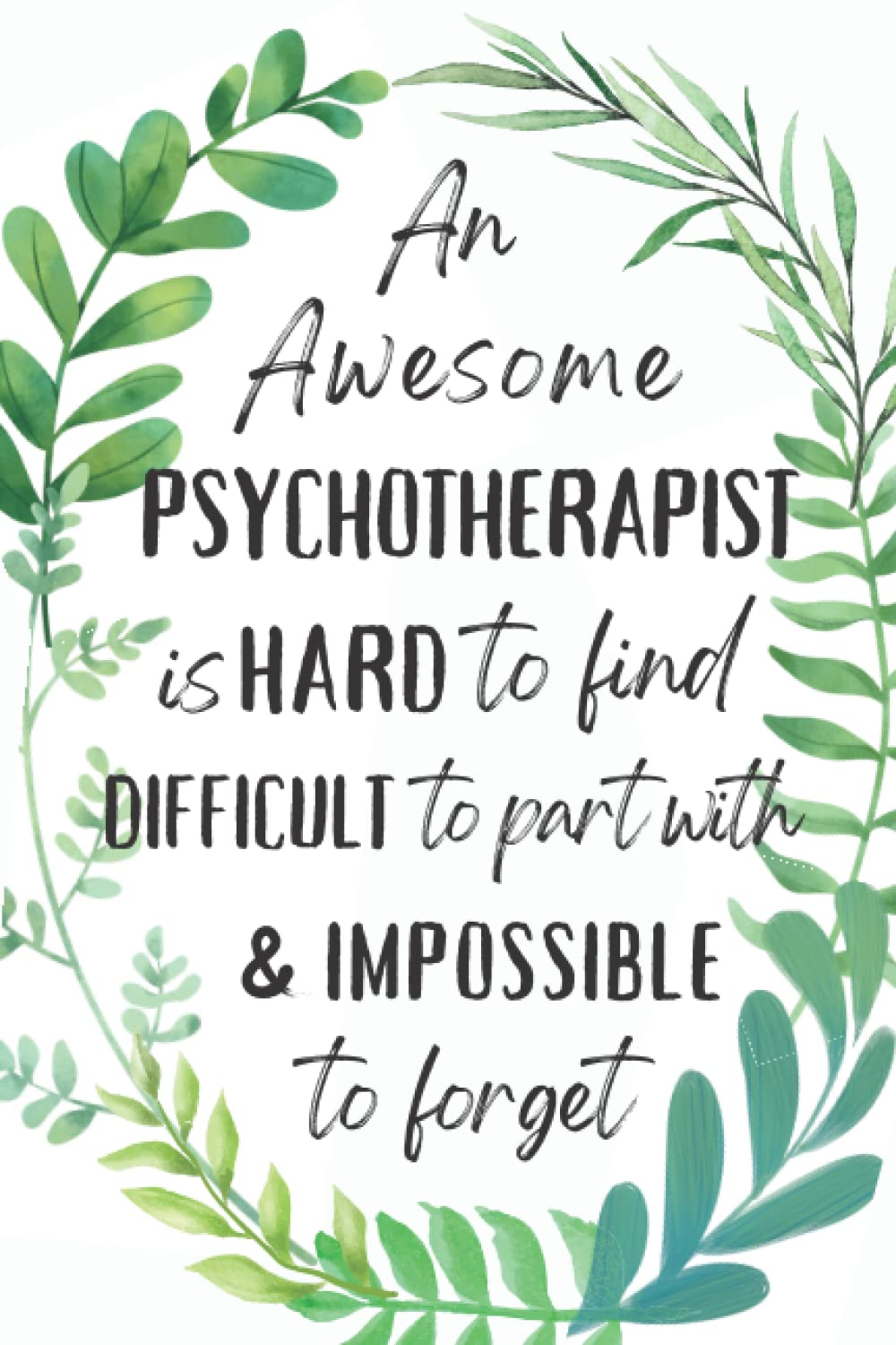 Psychotherapist Gifts: An Appreciation and Thank You Present, Blank Notebook Journal for Psychotherapist to Write in