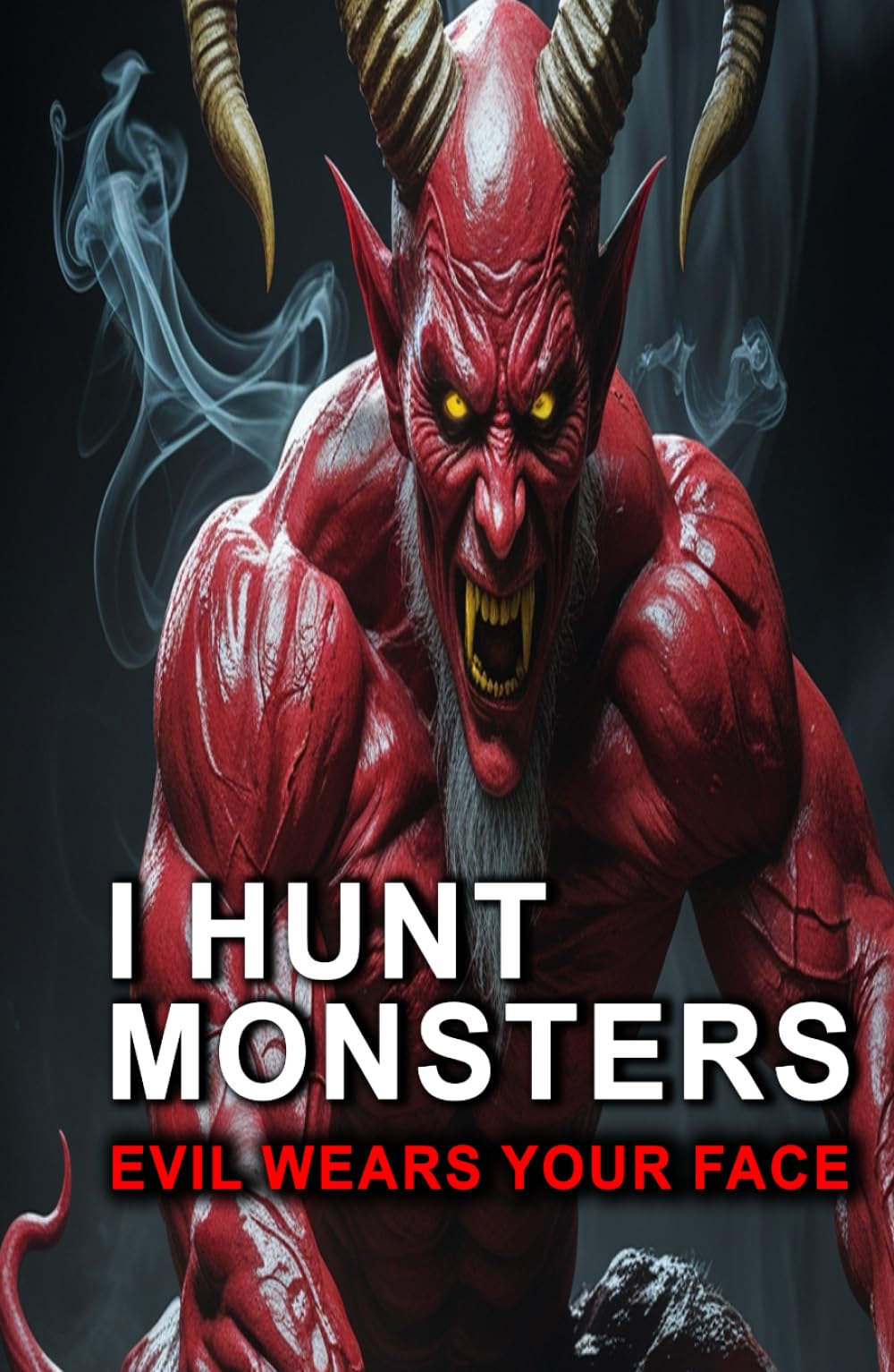 I Hunt Monsters: Evil Wears Your Face