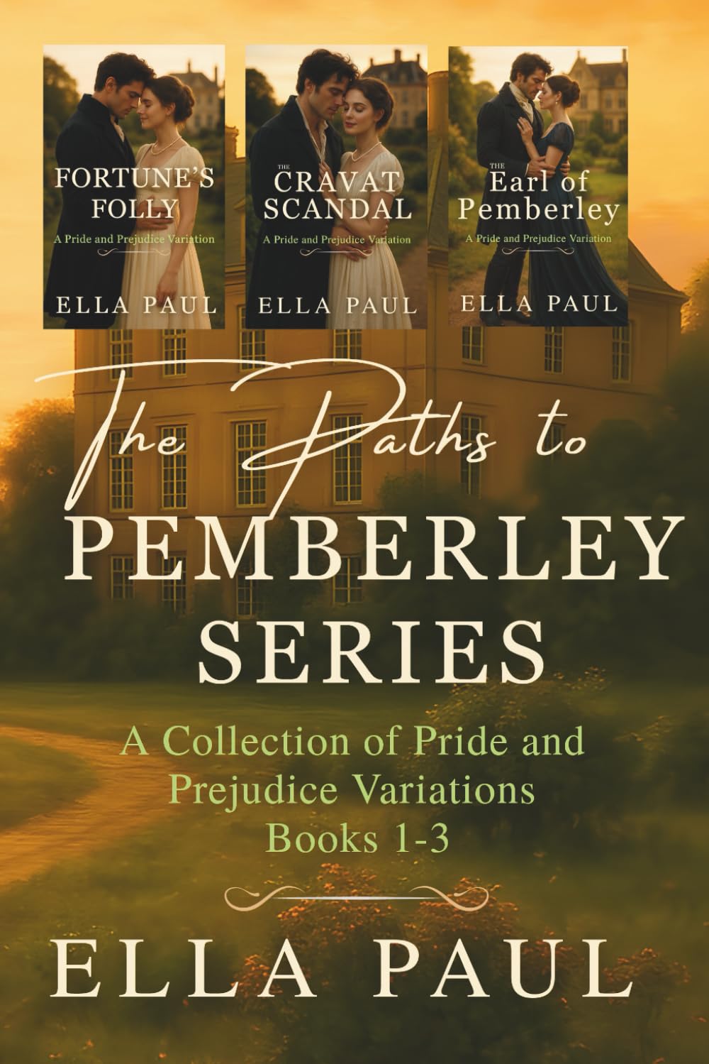 The Paths to Pemberley Series: Books 1-3 (A Collection of Pride and Prejudice Variations)