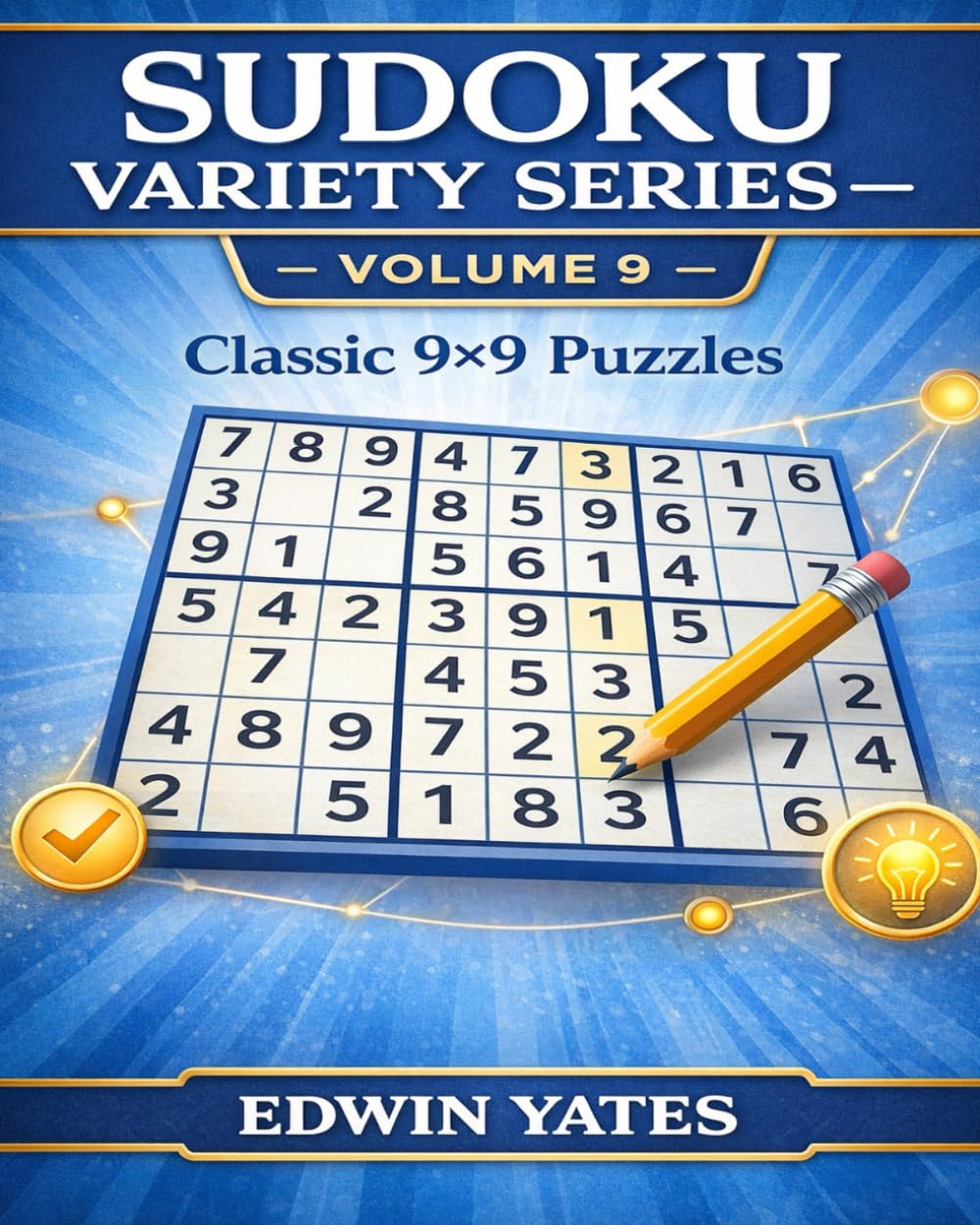 Sudoku Variety Series – Volume 9: Classic 9×9 Puzzles