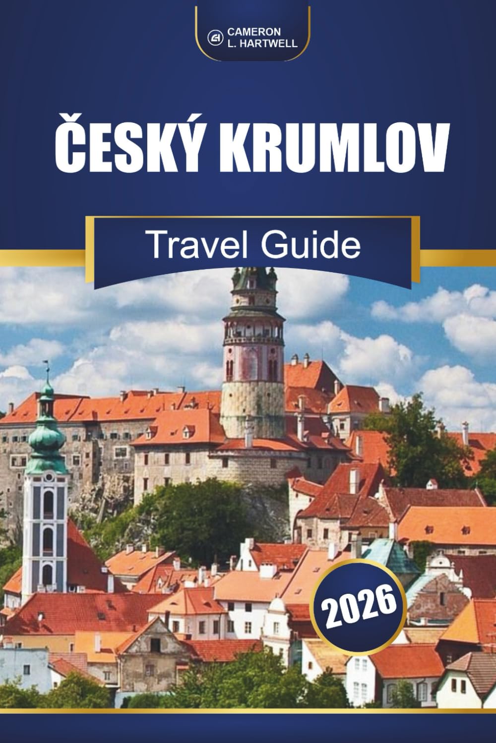 Český Krumlov Travel Guide 2026: Explore Historic Streets, Castle Tours, Local Cuisine, and Top Things to Do in Southern Bohemia