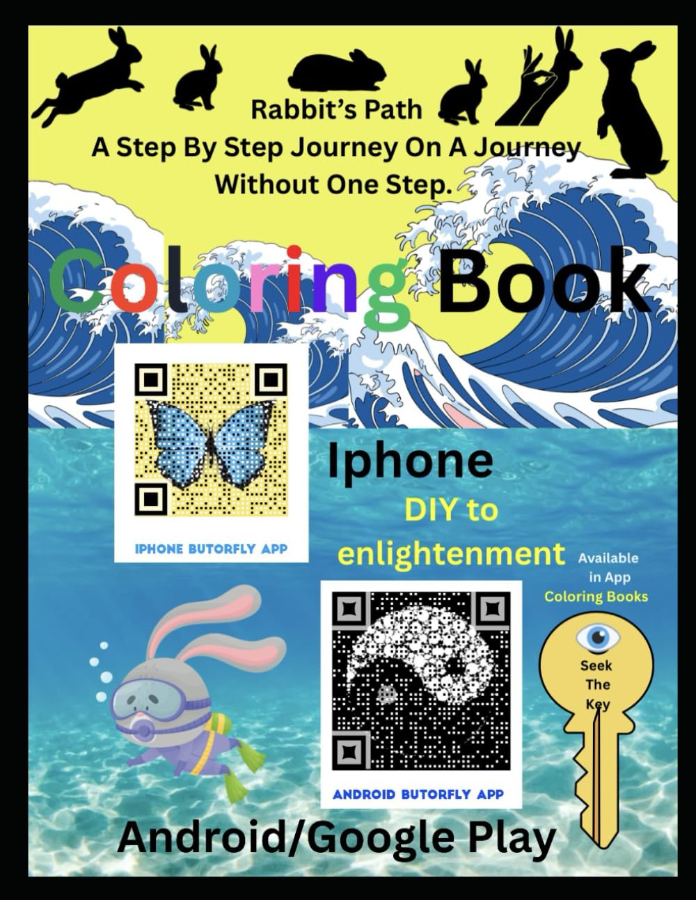 Rabbit's Path A Step By Step Journey On A Journey Without One Step (Butorfly)