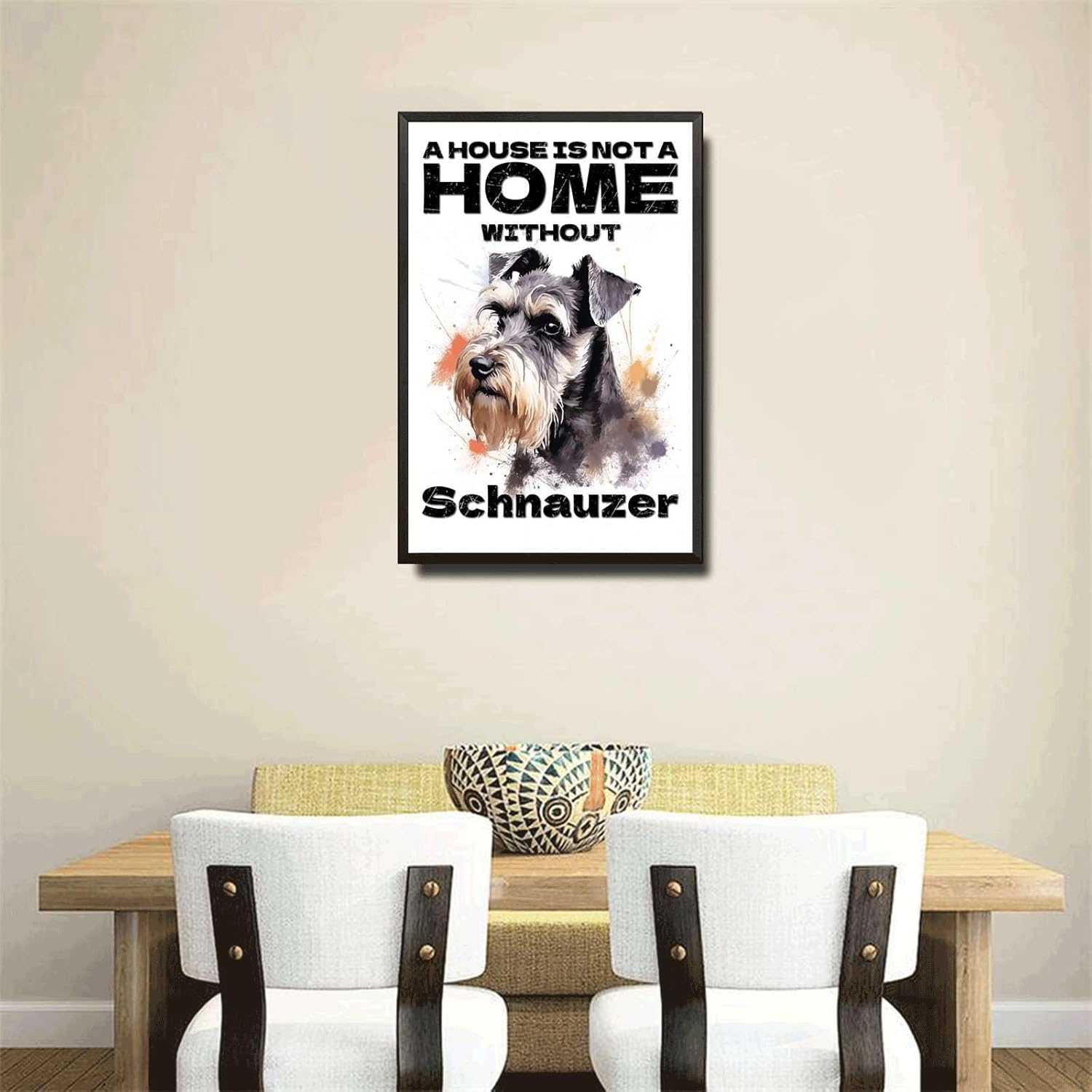 Metal Sign Tin Sign Vintage Dog Wall Art A House is Not A Home Without Schnauzer Gardening Poster for Yard 6×8 Inches with Metal Frame