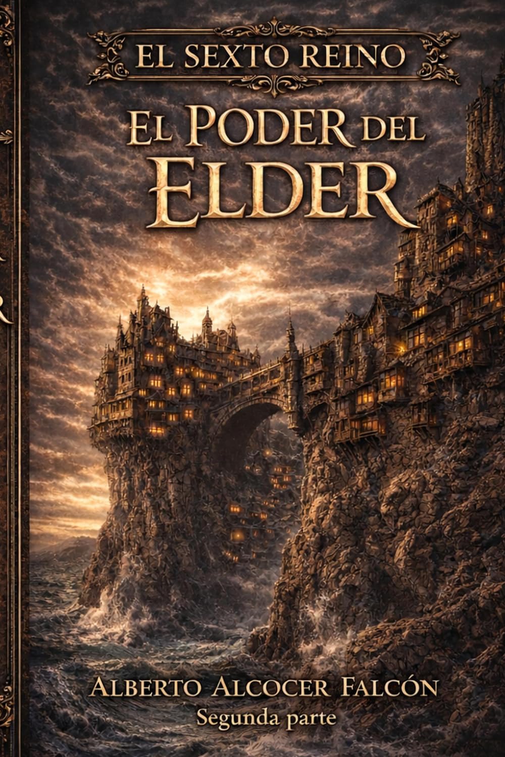 El sexto Reino (Parte II): El poder del élder