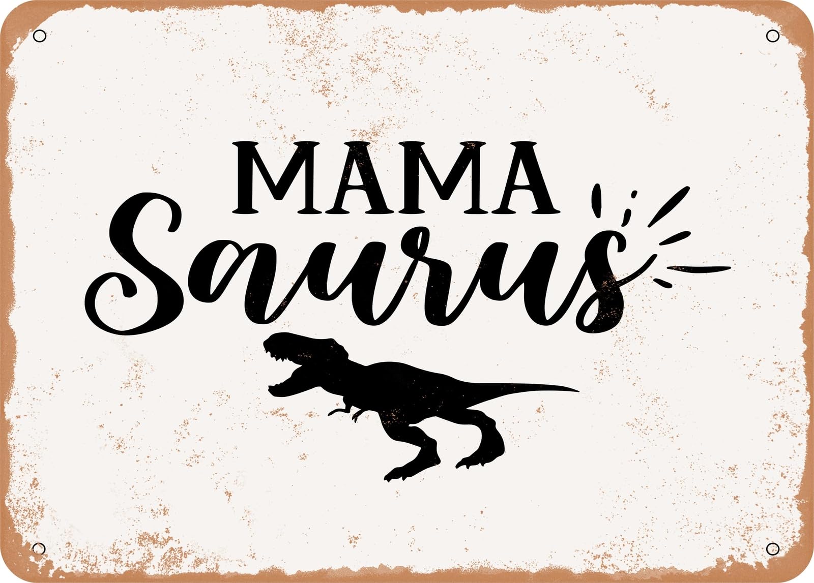 Metal Sign - Mama Saurus - Vintage Look Sign home decor