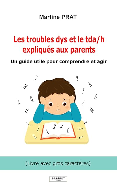 Portada de Les troubles dys et le tda/h expliqués aux parents: Un guide utile pour comprendre et agir