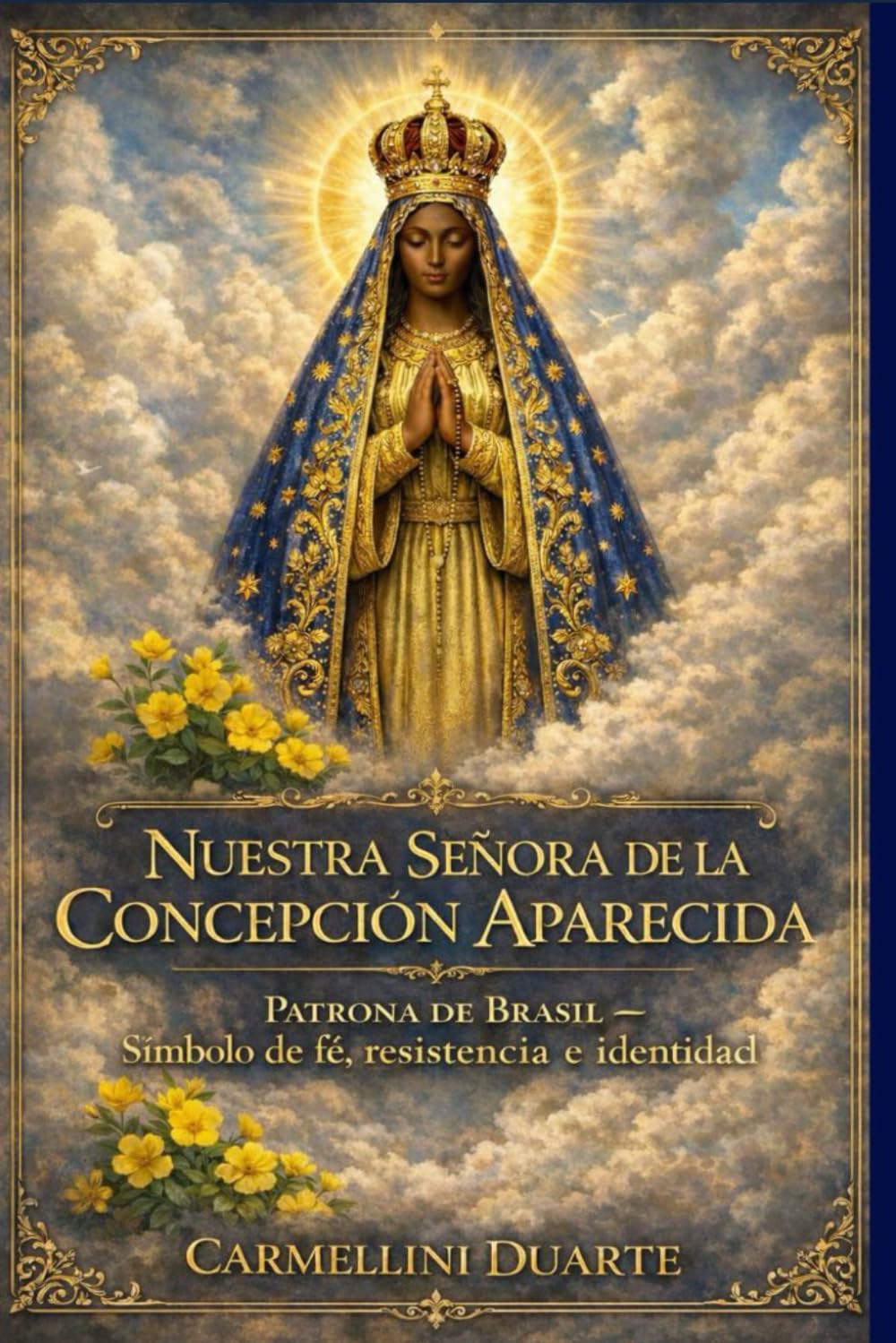 Nuestra Señora de la Concepción Aparecida: Patrona de Brasil — Símbolo de fe, resistencia e identidad (Cristianismo)