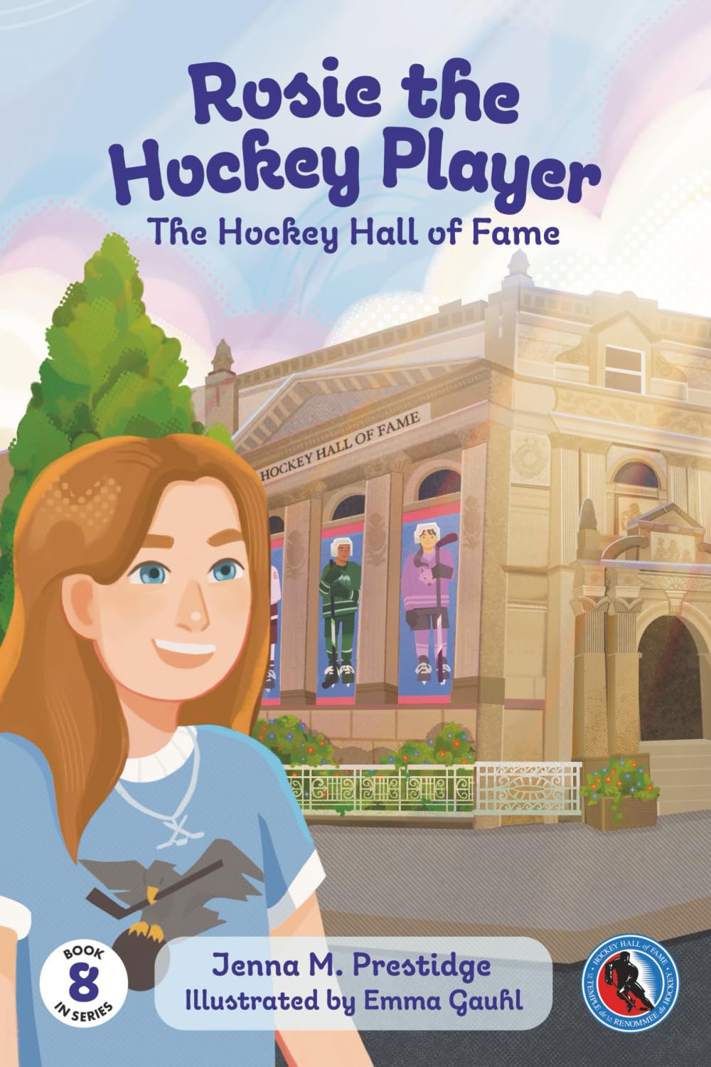 Rosie the Hockey Player: The Hockey Hall of Fame