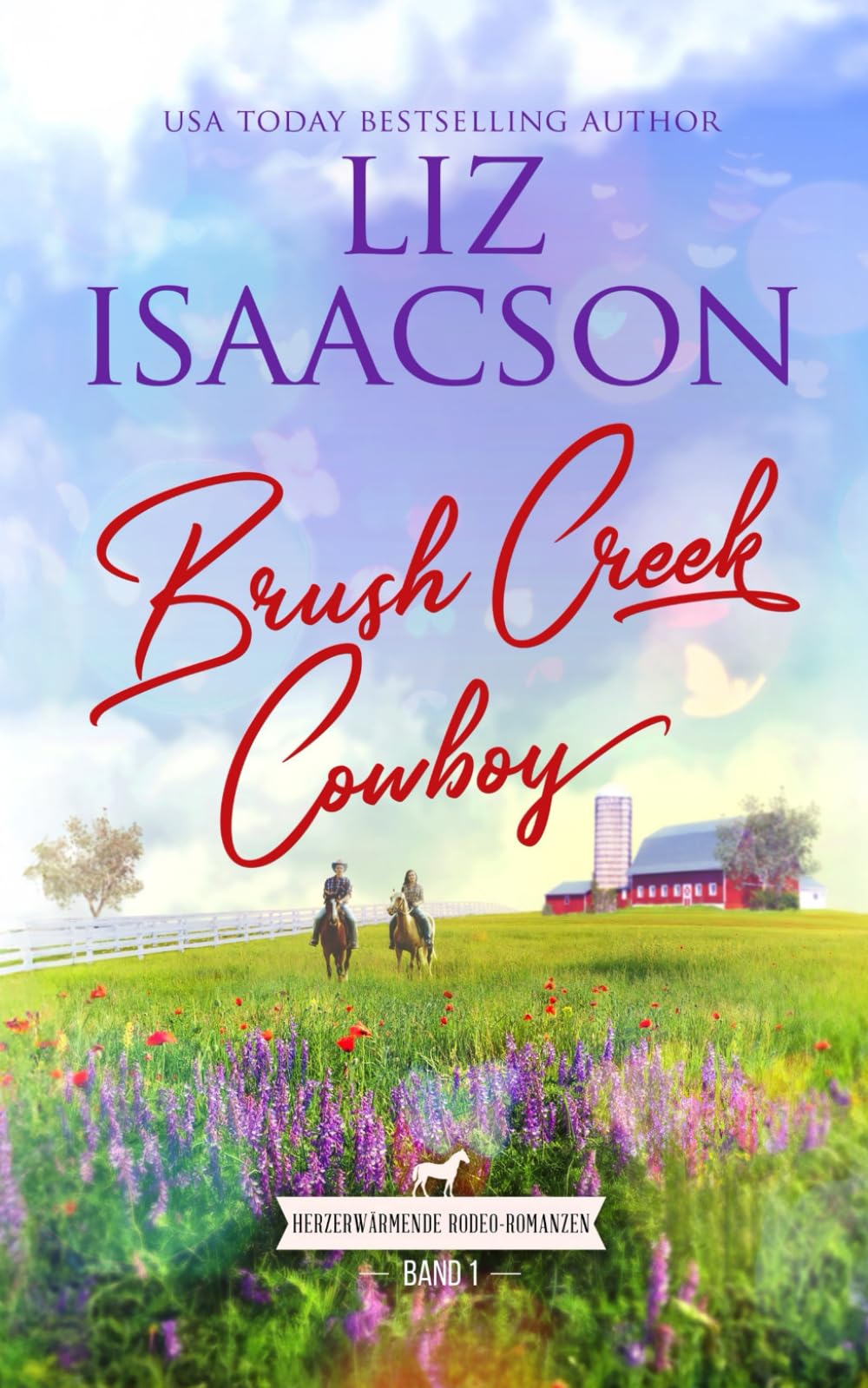 Brush Creek Cowboy: Herzerwärmende Rodeo-Romanzen (Westernherzen-Romantik)
