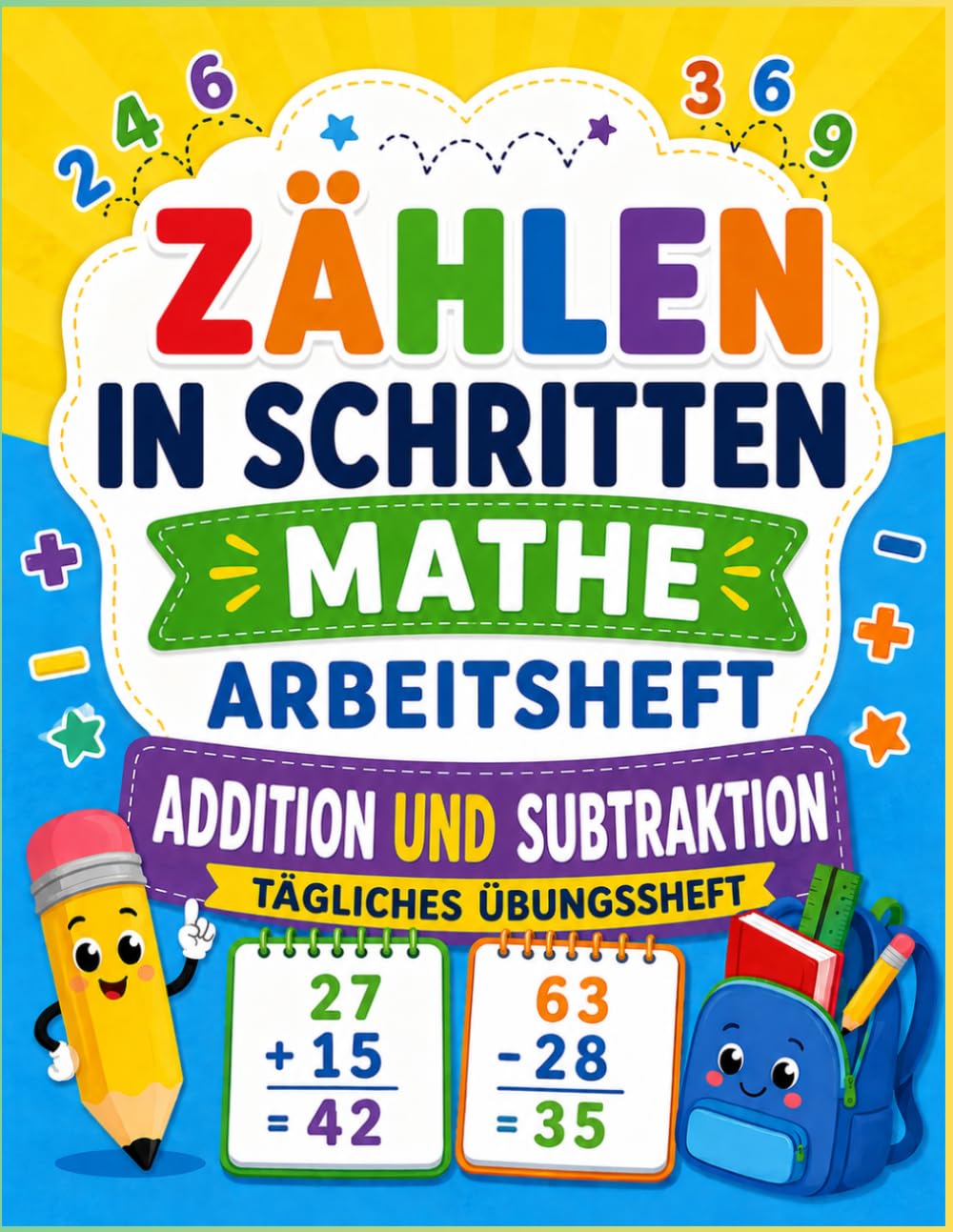 Übungsheft für Kinder Zählübungen in Schritten sowie tägliches Training für Addition & Subtraktion: Mathe-Arbeitsbuch mit Spielen & Aktivitäten für Kinder mit Dyskalkulie