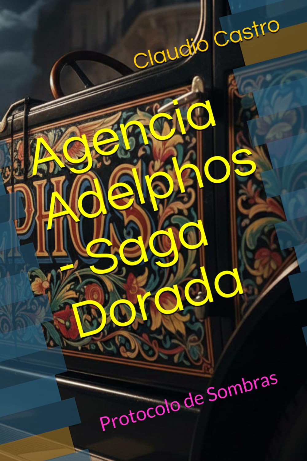 Agencia Adelphos - Saga Dorada: Protocolo de Sombras