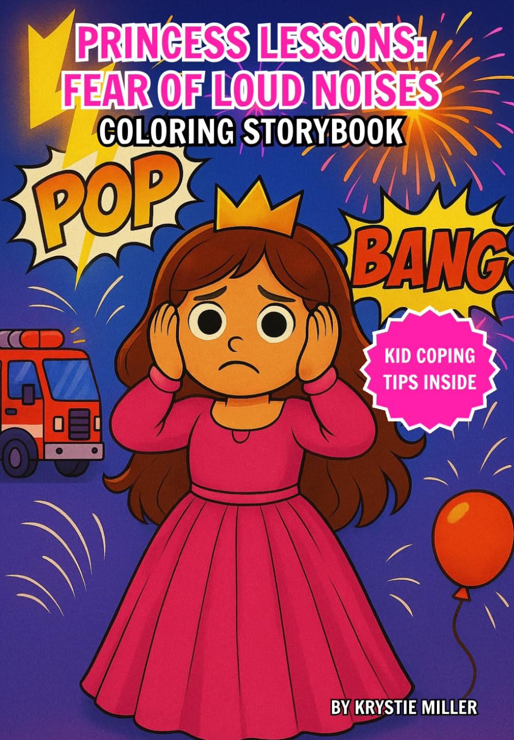 Princess Lessons: Fear of Loud Noises: Coloring Storybook for Kids