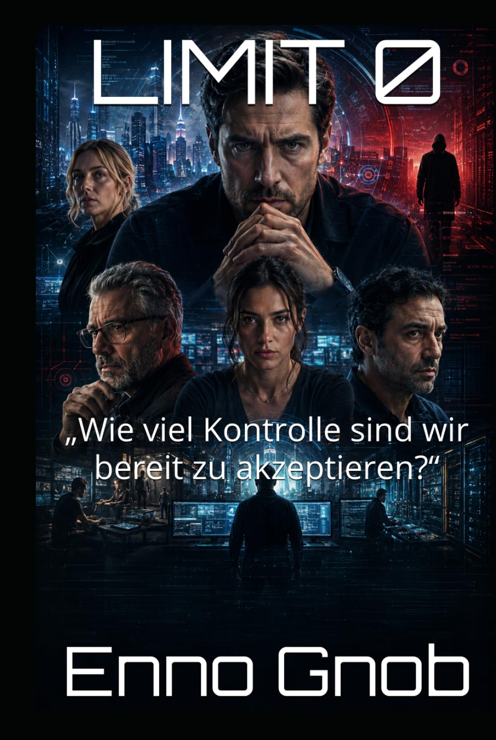 LIMIT 0: „Wie viel Kontrolle sind wir bereit zu akzeptieren?“
