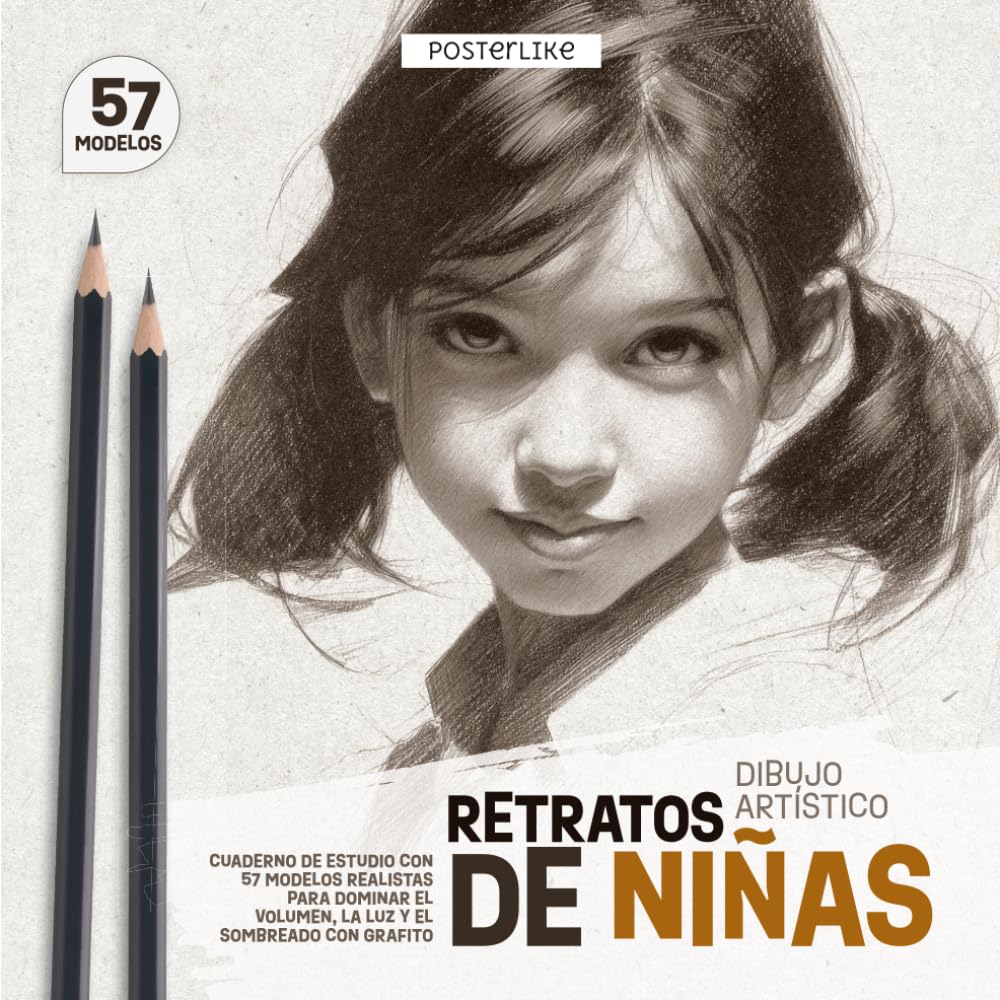 Retratos de Niñas – Dibujo Artístico: Cuaderno de Estudio con 57 Modelos Realistas para Dominar el Volumen, la Luz y el Sombreado con Grafito (Posterlike Portrait Drawing Studio)