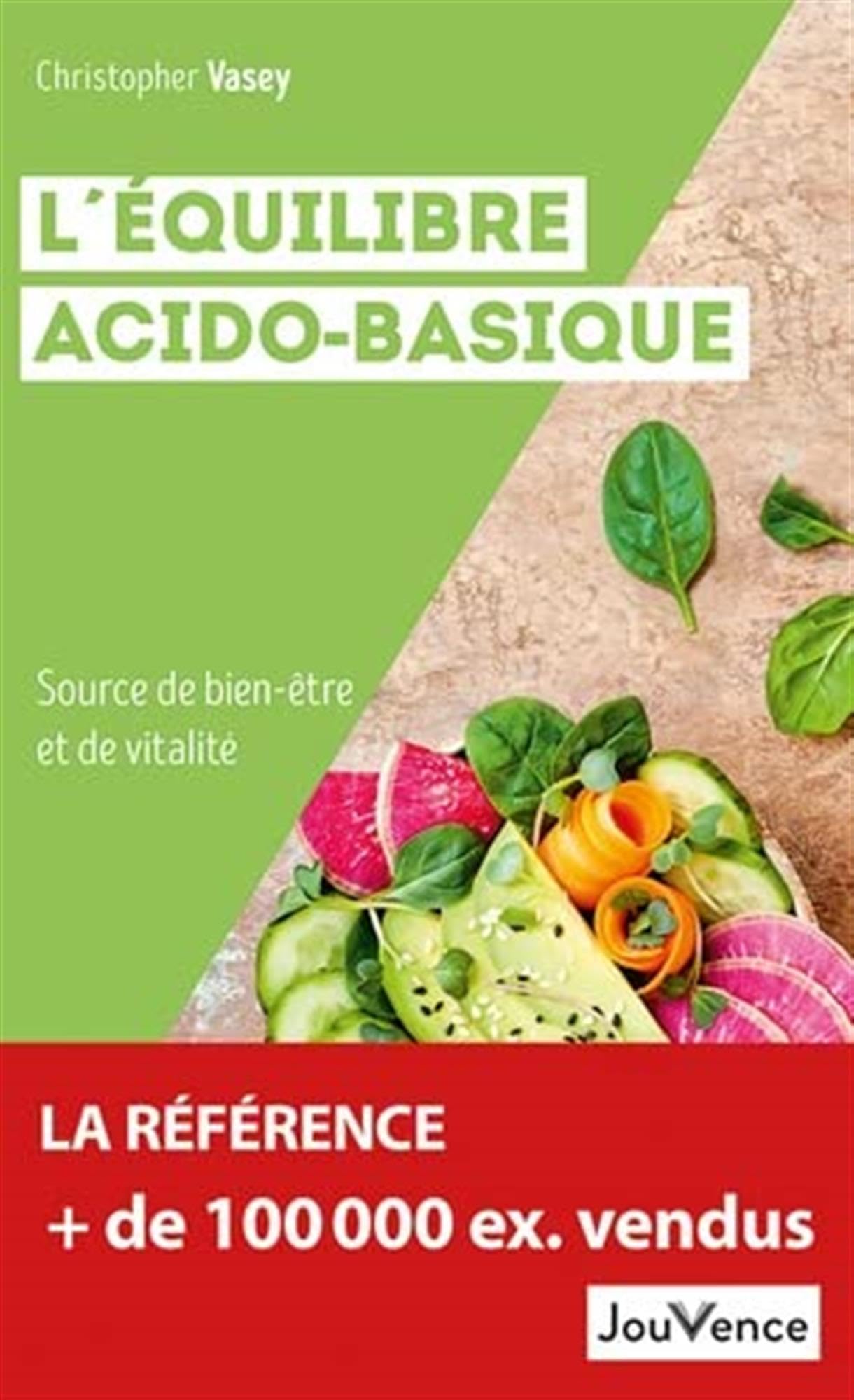 L'équilibre acido-basique: Source de bien-être et de vitalité