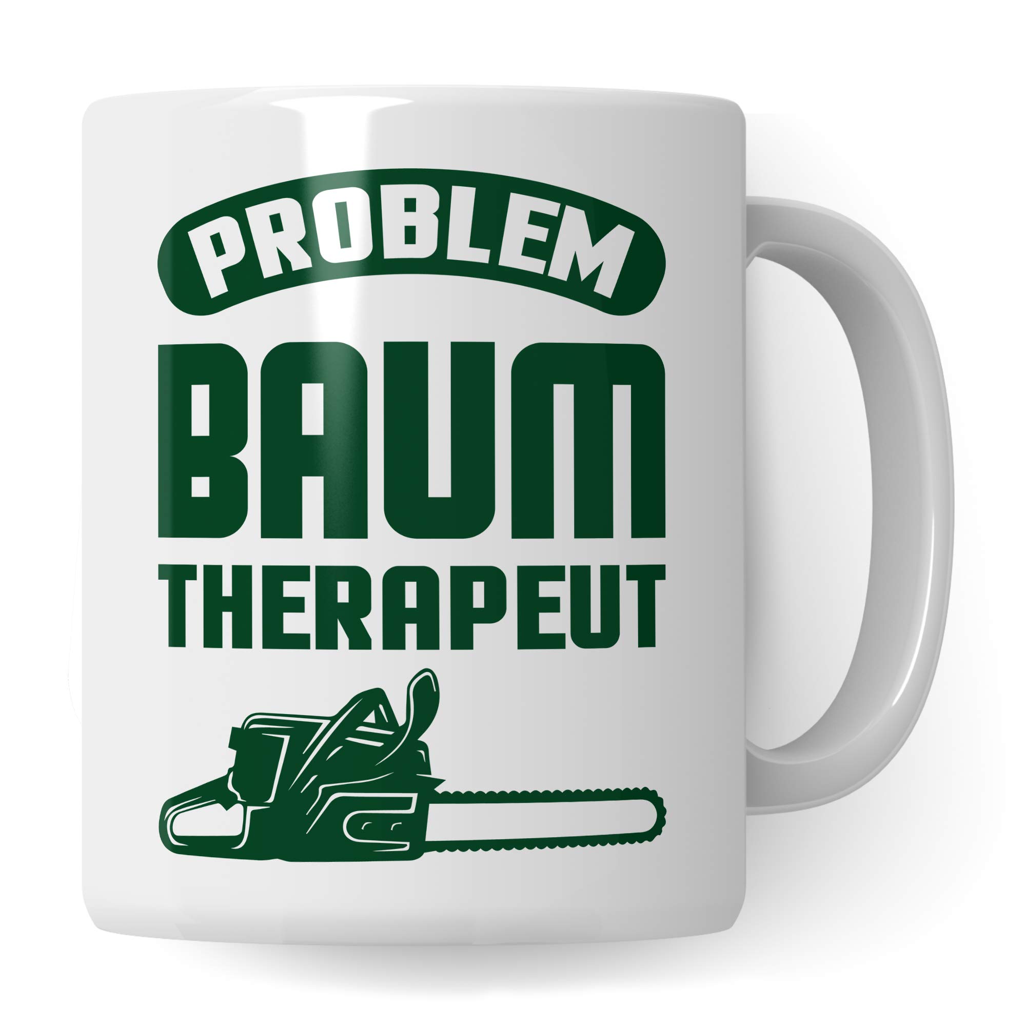Pagma Druck Holzfäller Tasse – Lustiger Kaffeebecher Mit Kettensäge Spruch Für Waldarbeiter