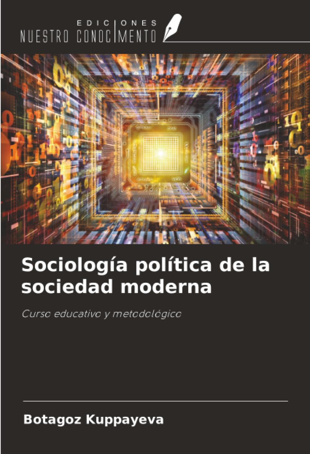 Sociología política de la sociedad moderna: Curso educativo y metodológico