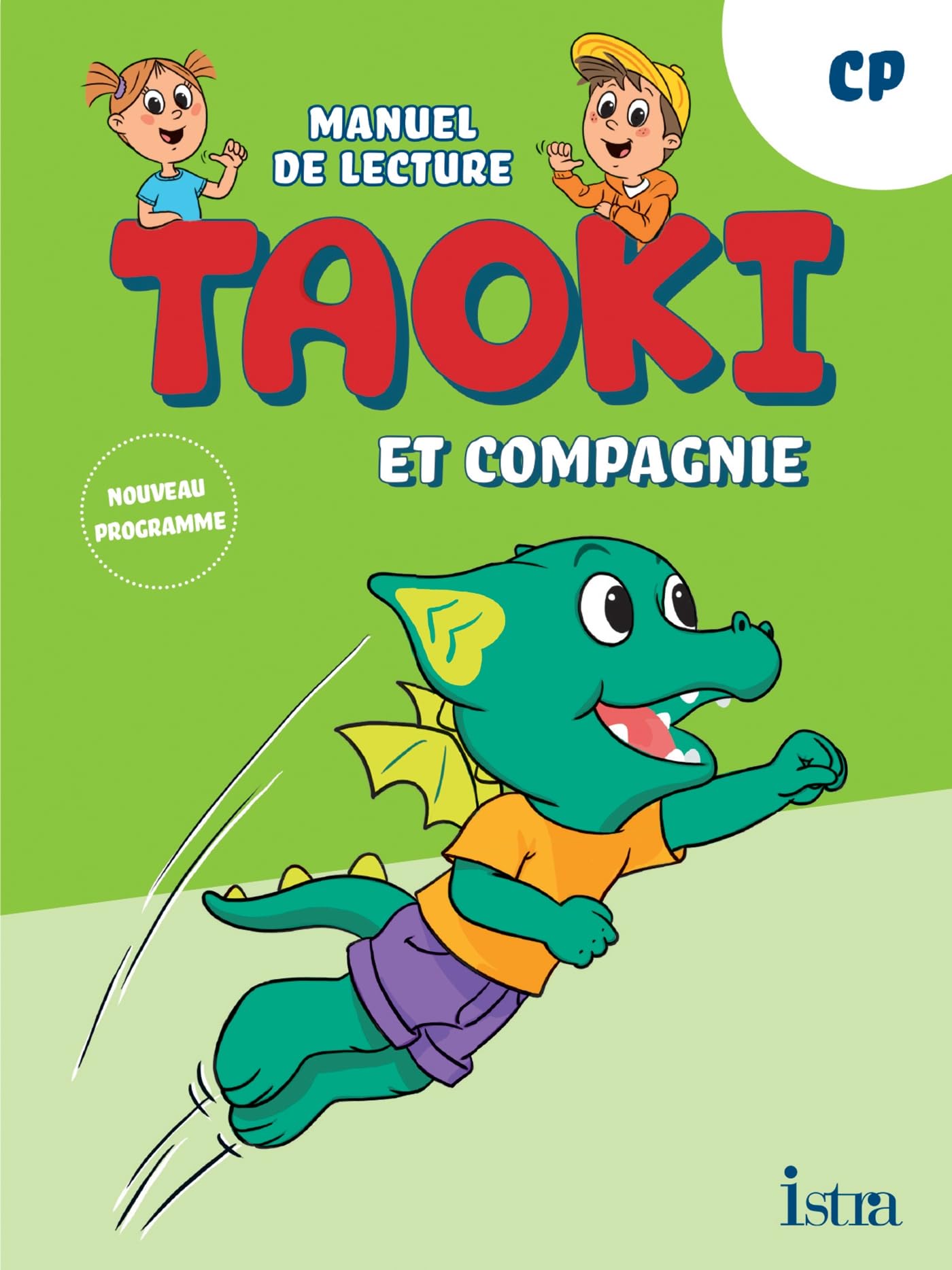 Taoki et compagnie - Méthode de lecture CP - Manuel élève - Edition 2025: Manuel de l'élève