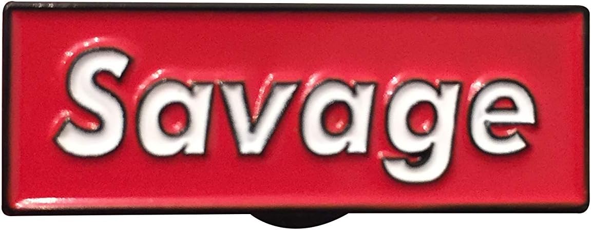 Prime Creations SAVAGE Enamel Pin | Cool Pins for Backpacks and Hat Pins - Funny Pins, Meme Pins