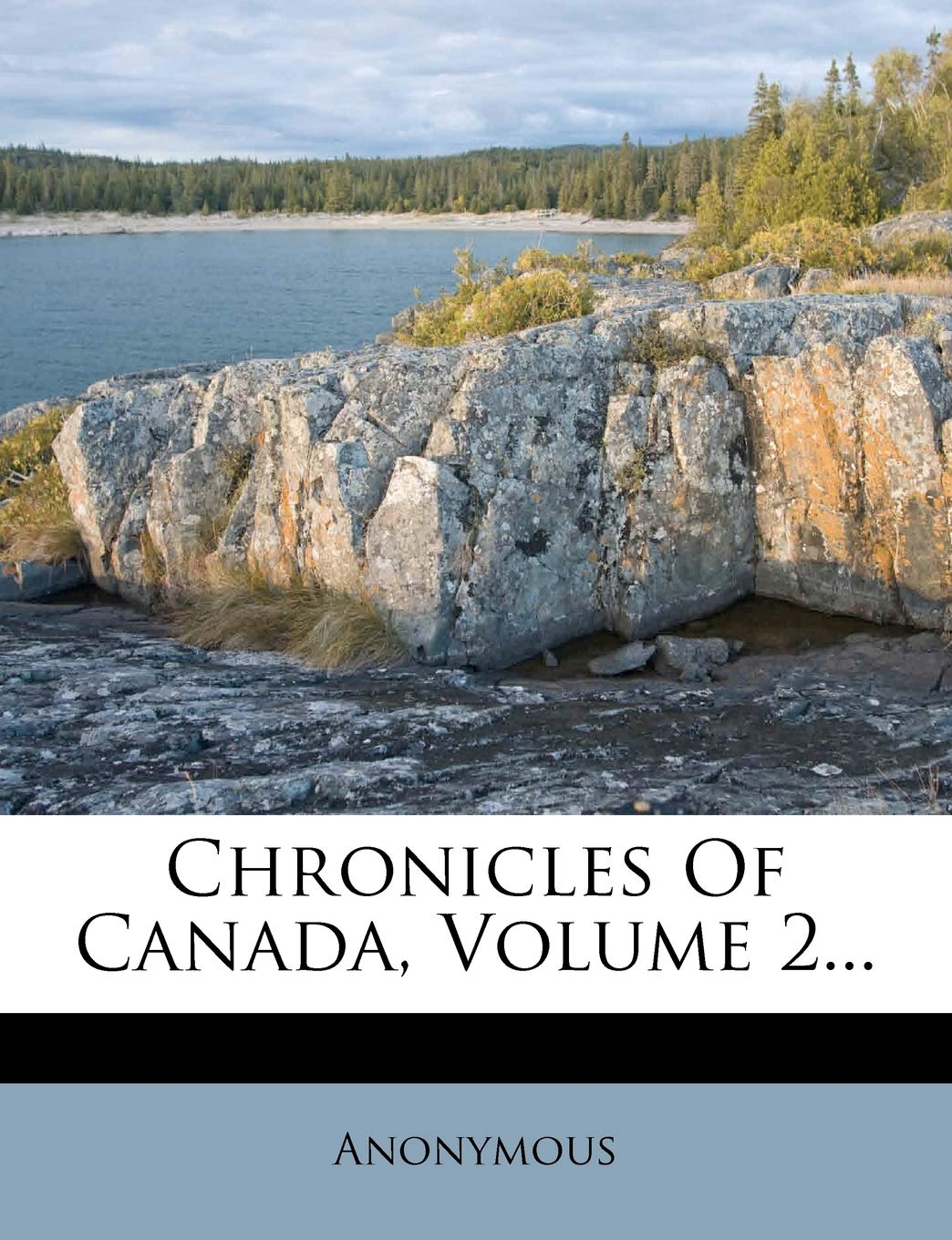 Chronicles of Canada, Volume 2...