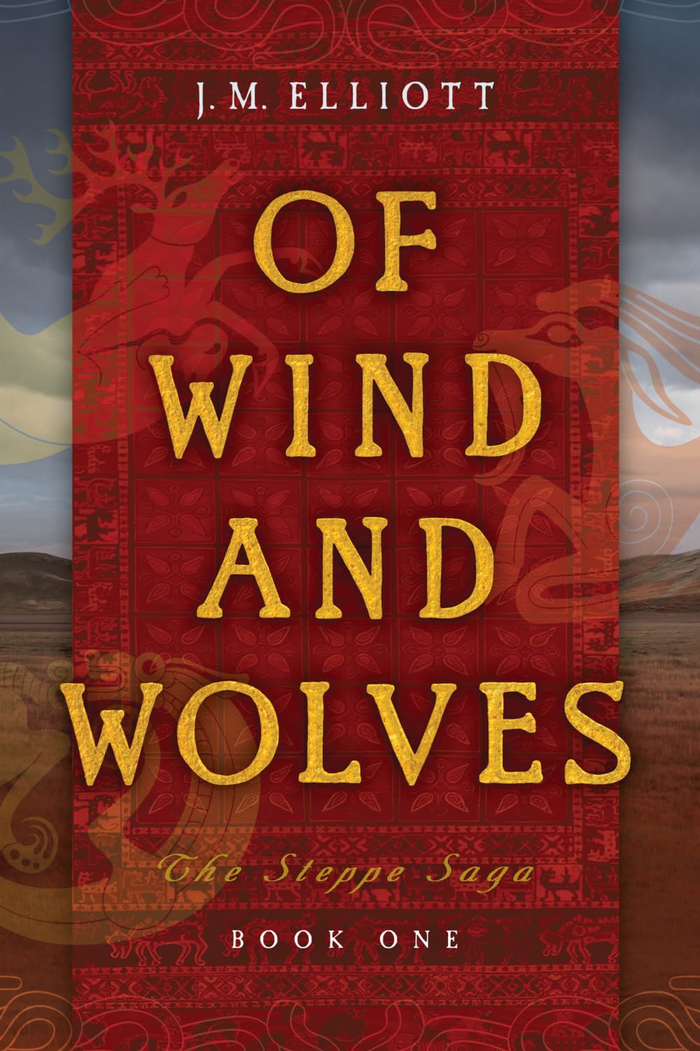 Of Wind and Wolves: 1 (The Steppe Saga)