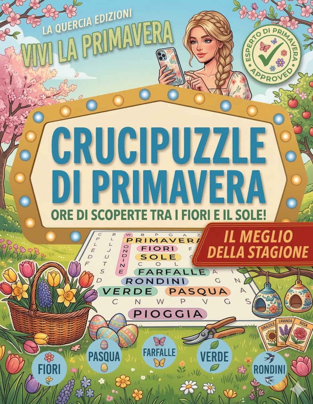 Parole Intrecciate Primavera: Libro di Enigmistica Rilassante per Adulti. 80 Crucipuzzle su Fiori, Natura e Tradizioni. Edizione a Grandi Caratteri (Large Print).