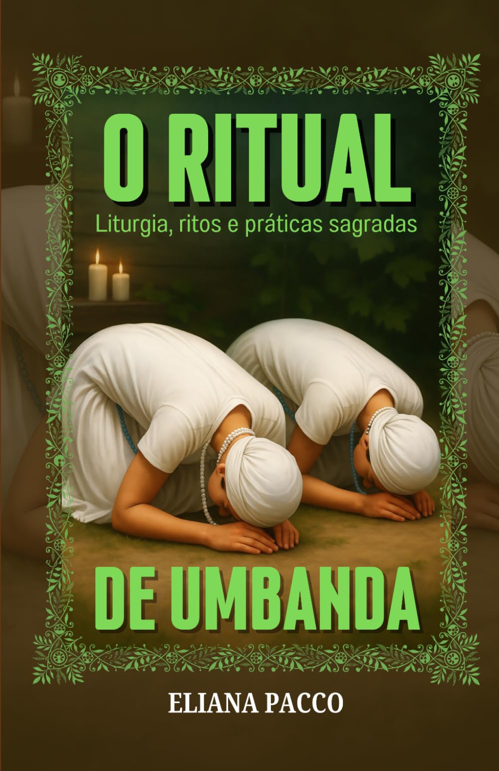 O Ritual de Umbanda: Para Leigos (Umbanda: Fundamentos)
