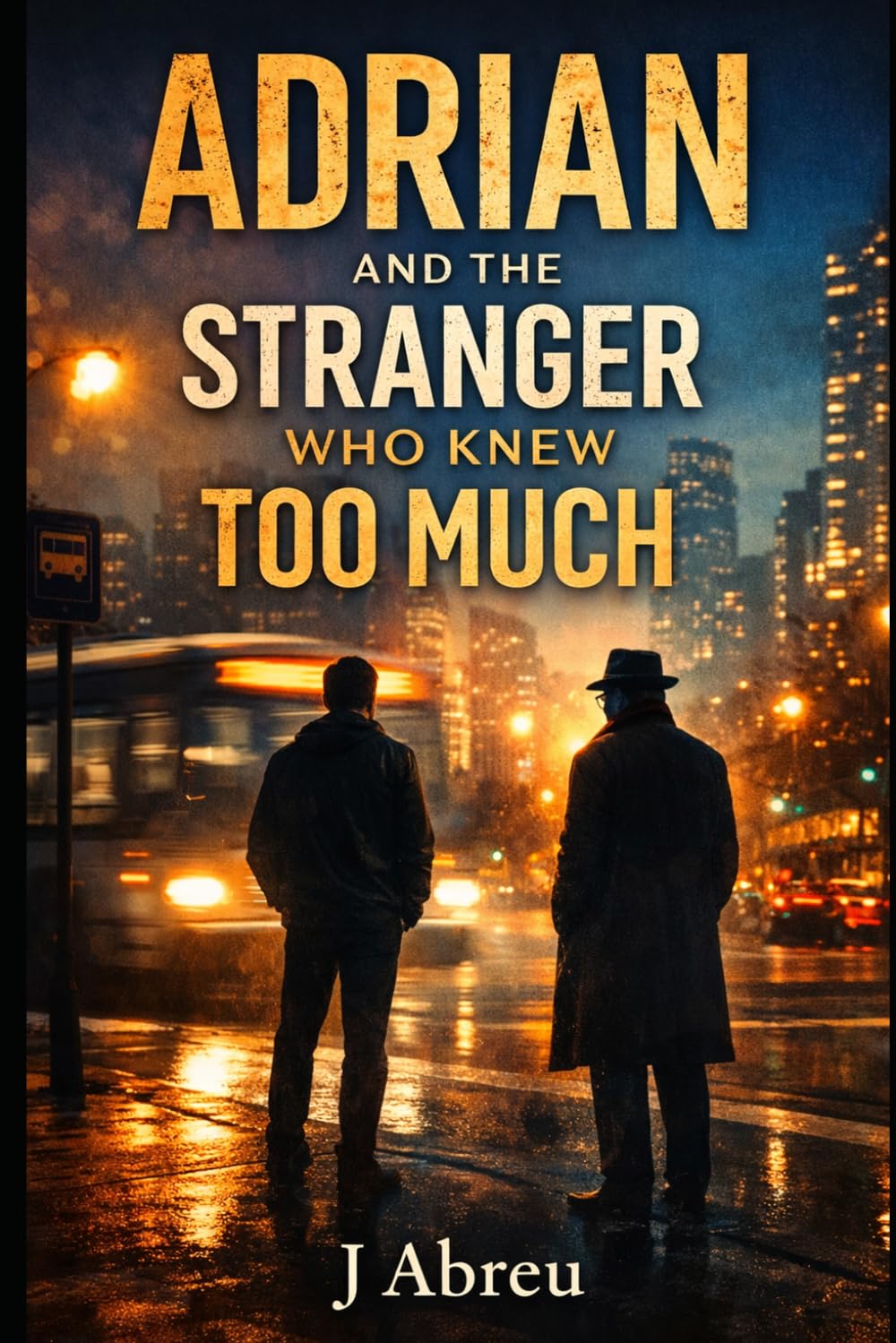 Adrian and the Stranger Who Knew Too Much
